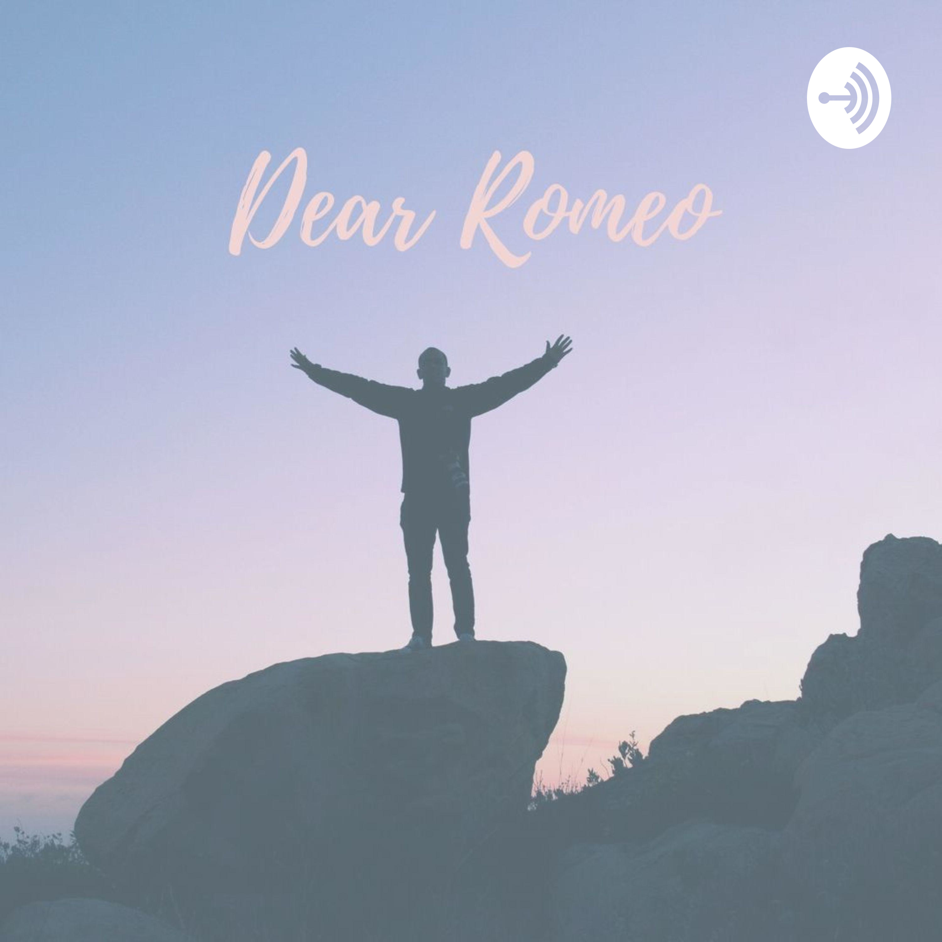 Dear Romeo Dear Romeo
