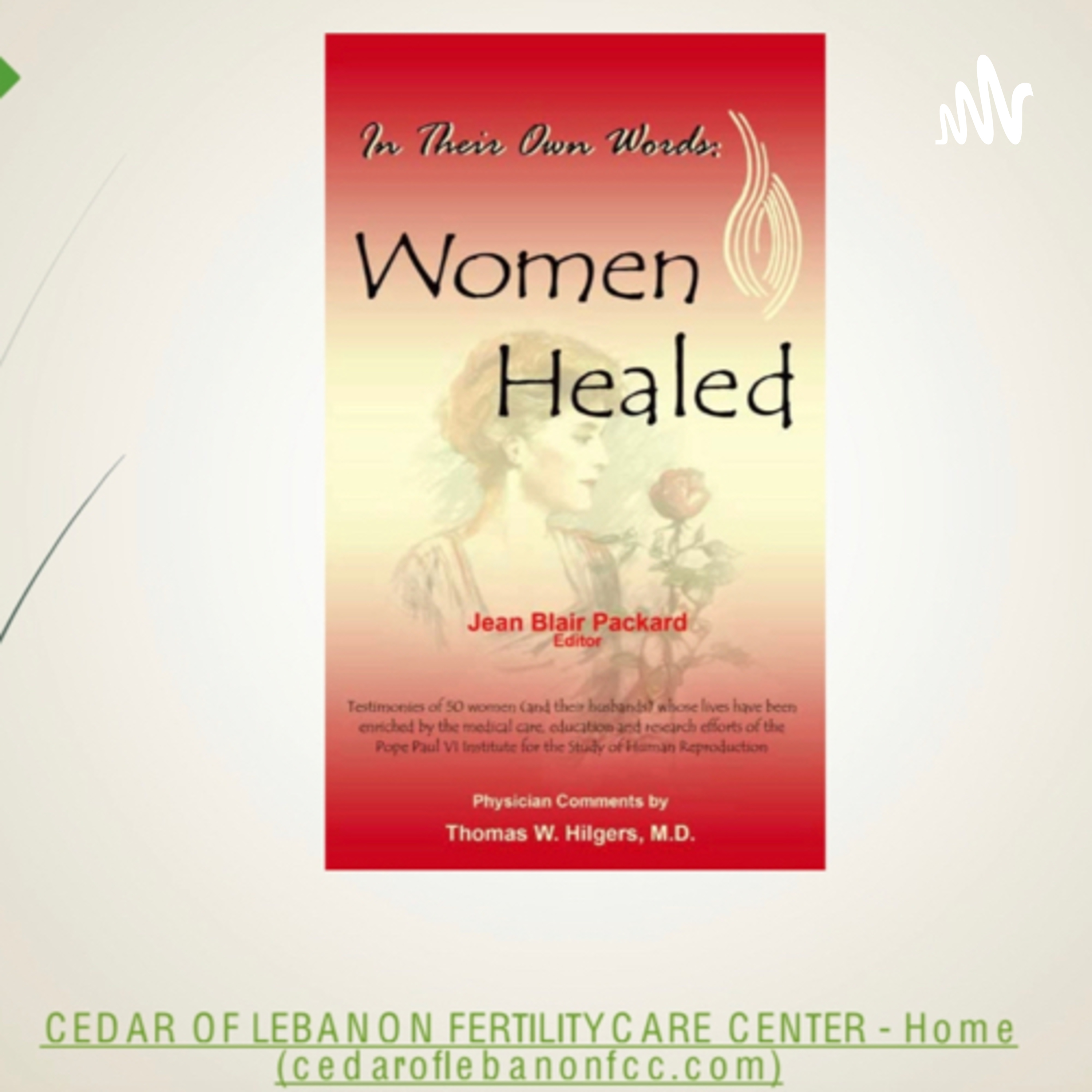 Testimonies from the book “In their own words Women Healed”