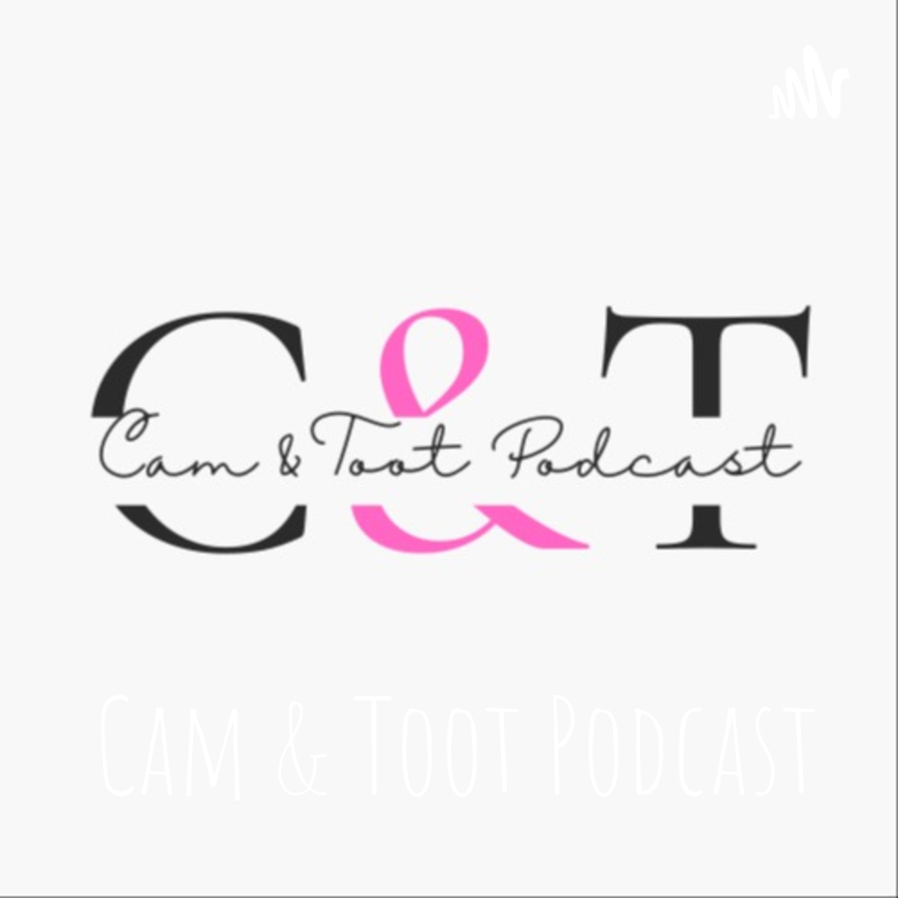 Cam & Toot Podcast podcast artwork
