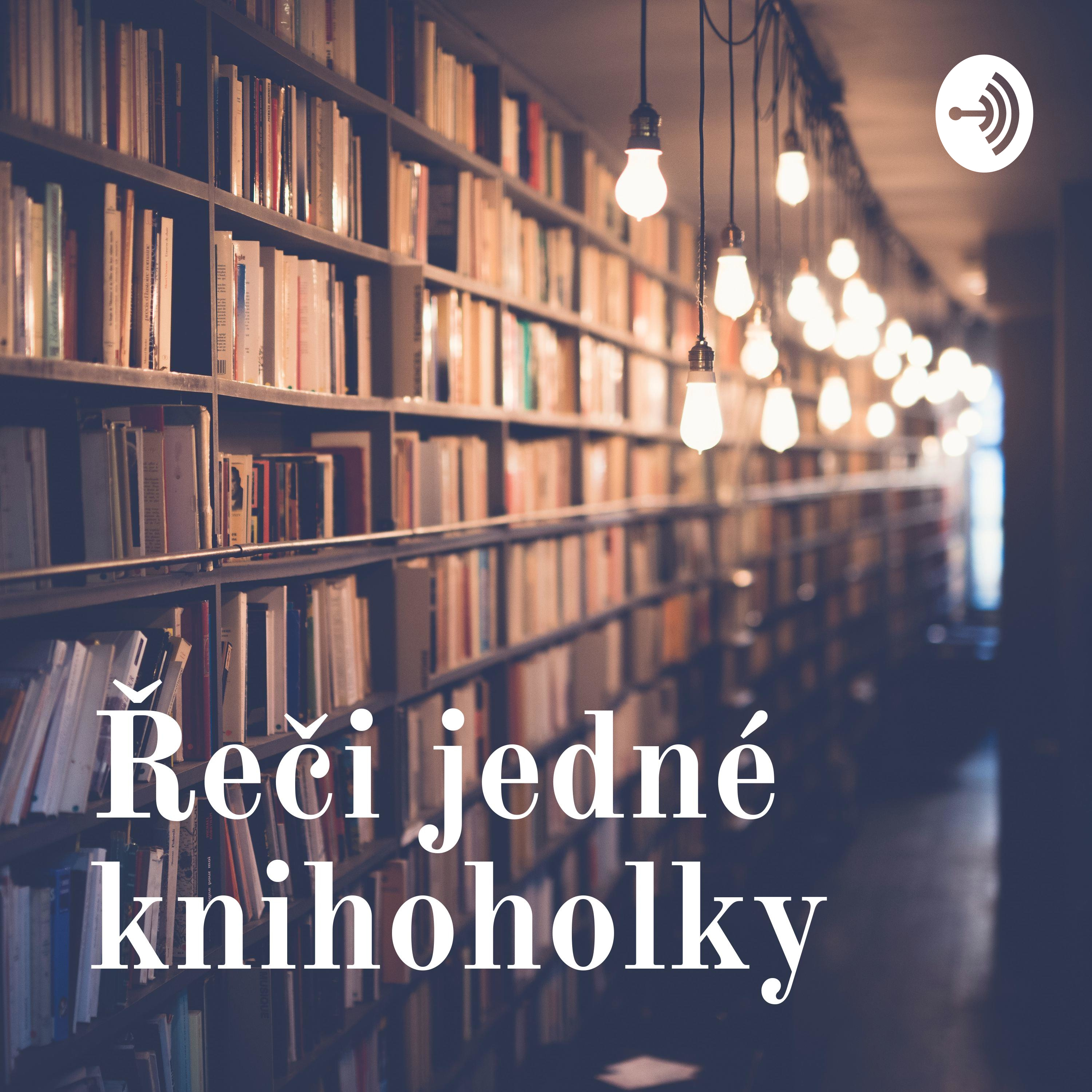 Řeči jedné knihoholky