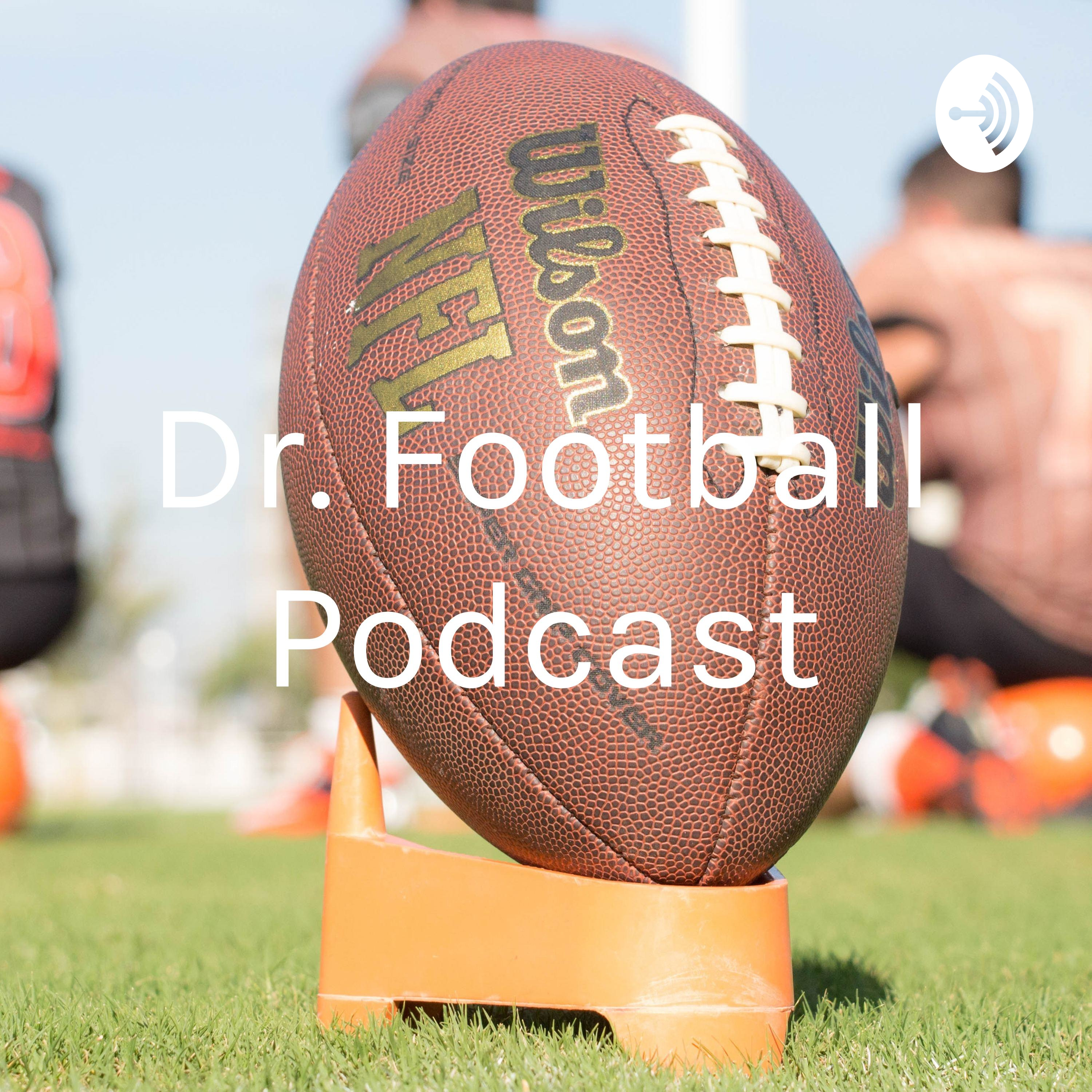 Dr. Football Podcast