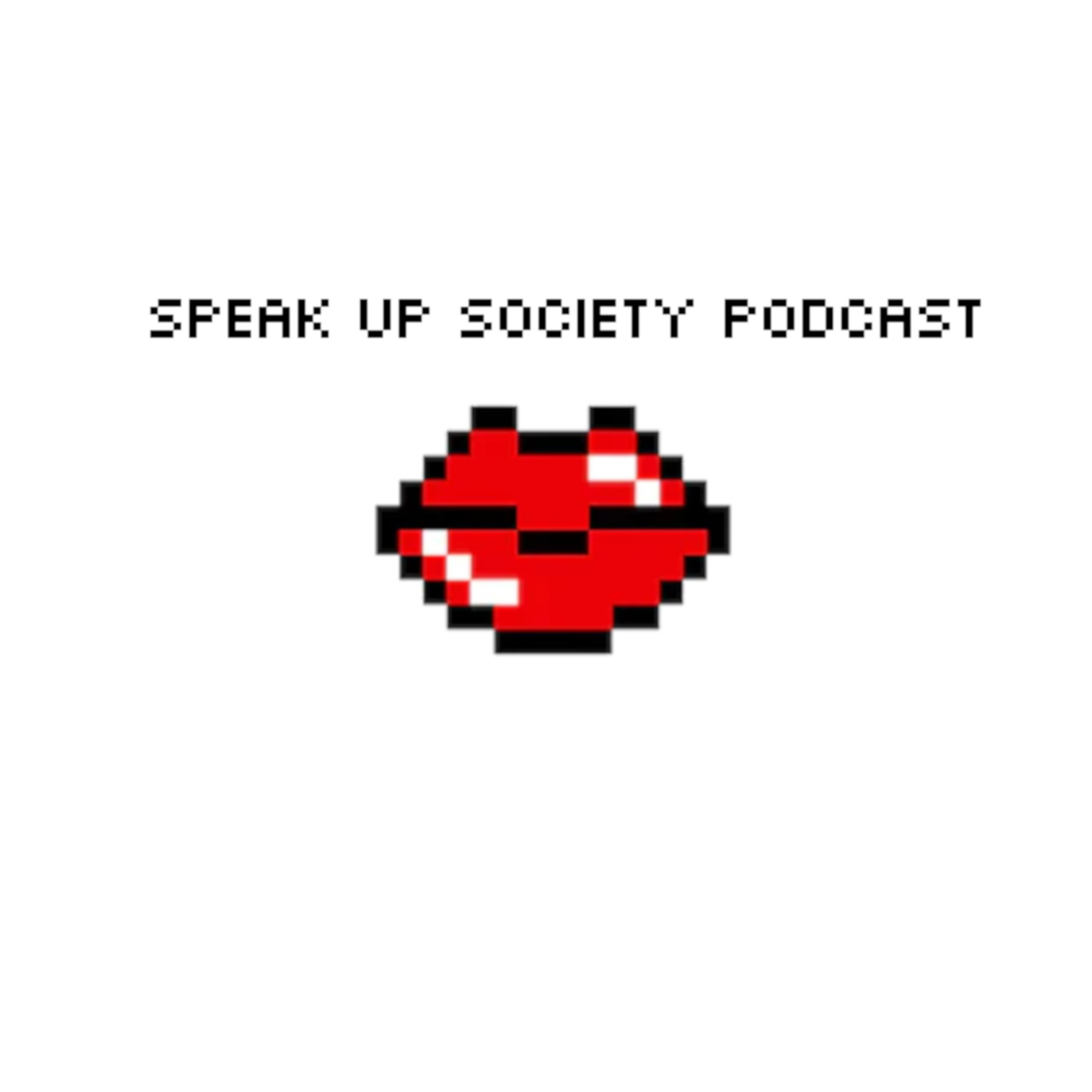 Speak Up Society Podcast
