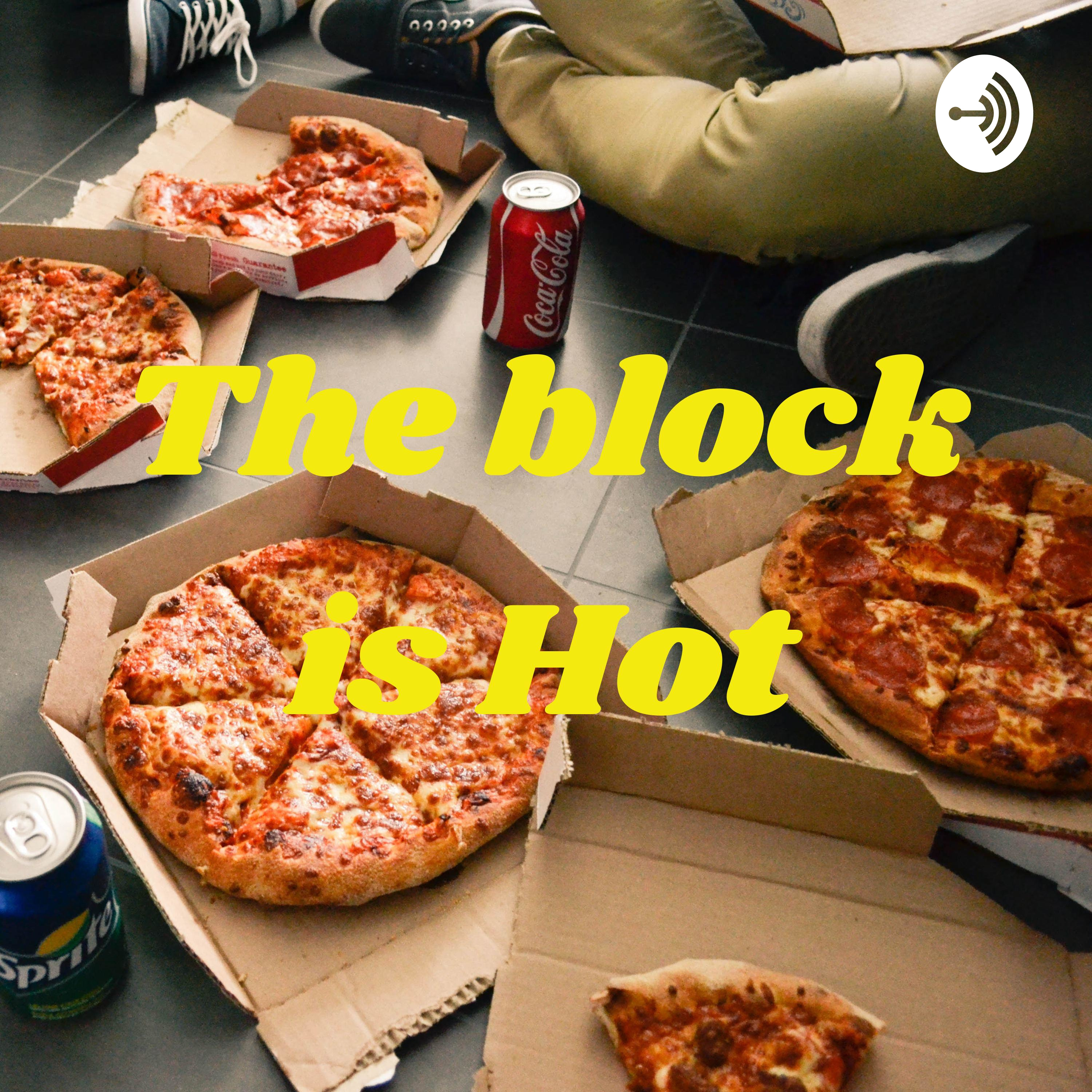 The block is Hot