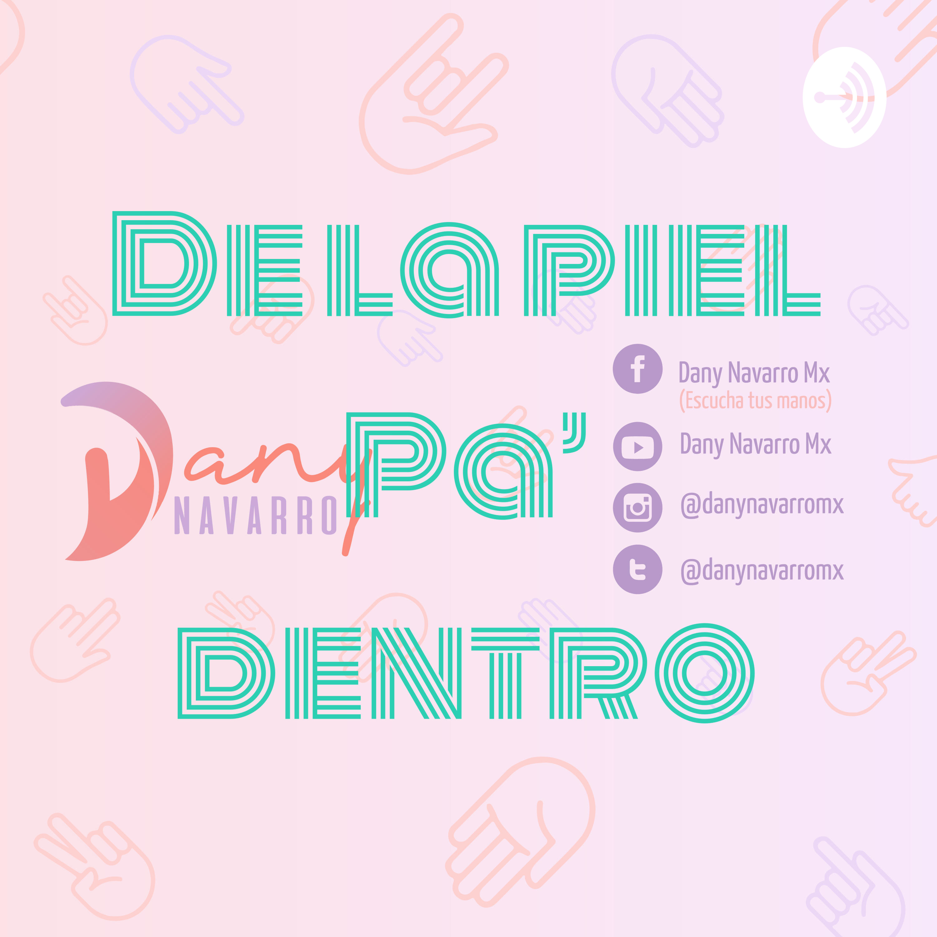 De la piel Pa' dentro