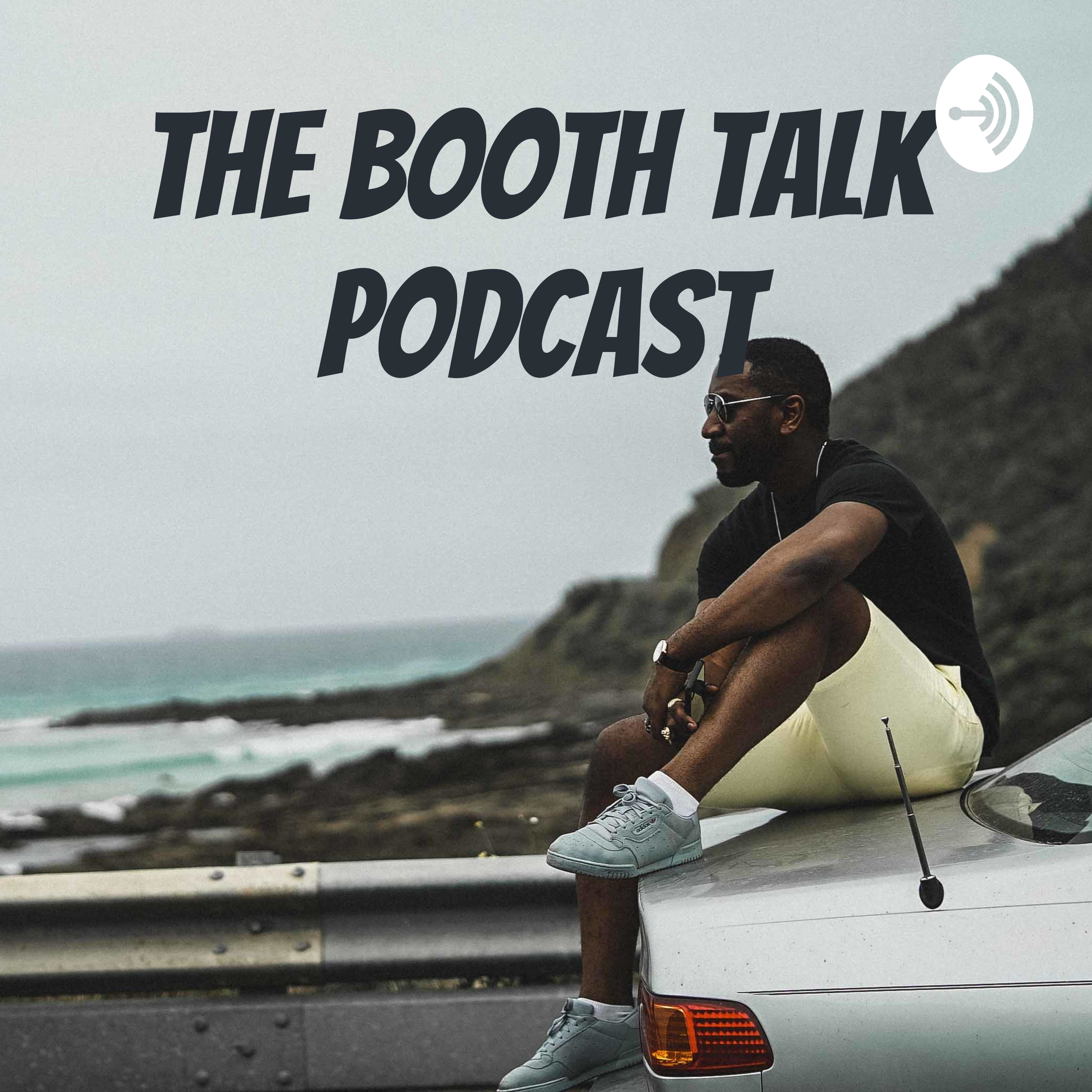 The Booth Talk Podcast