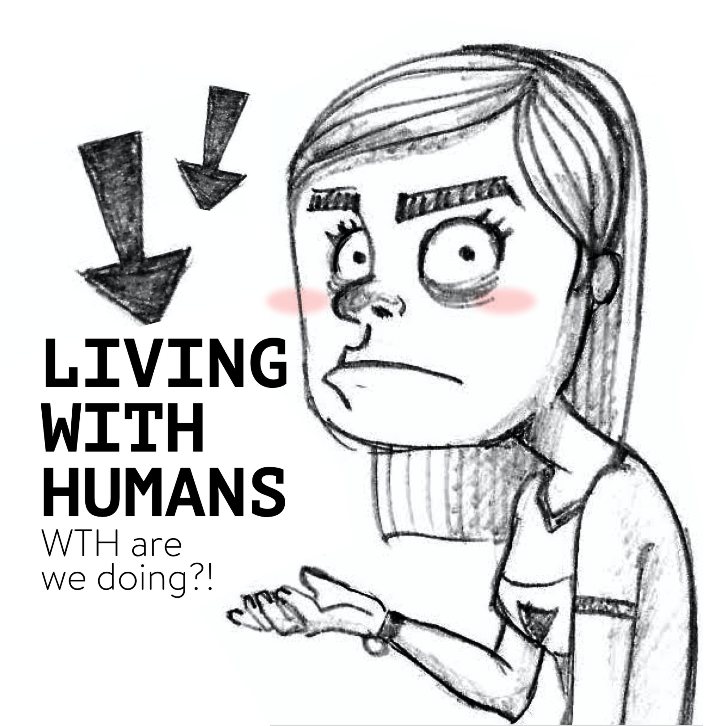 Living With Humans