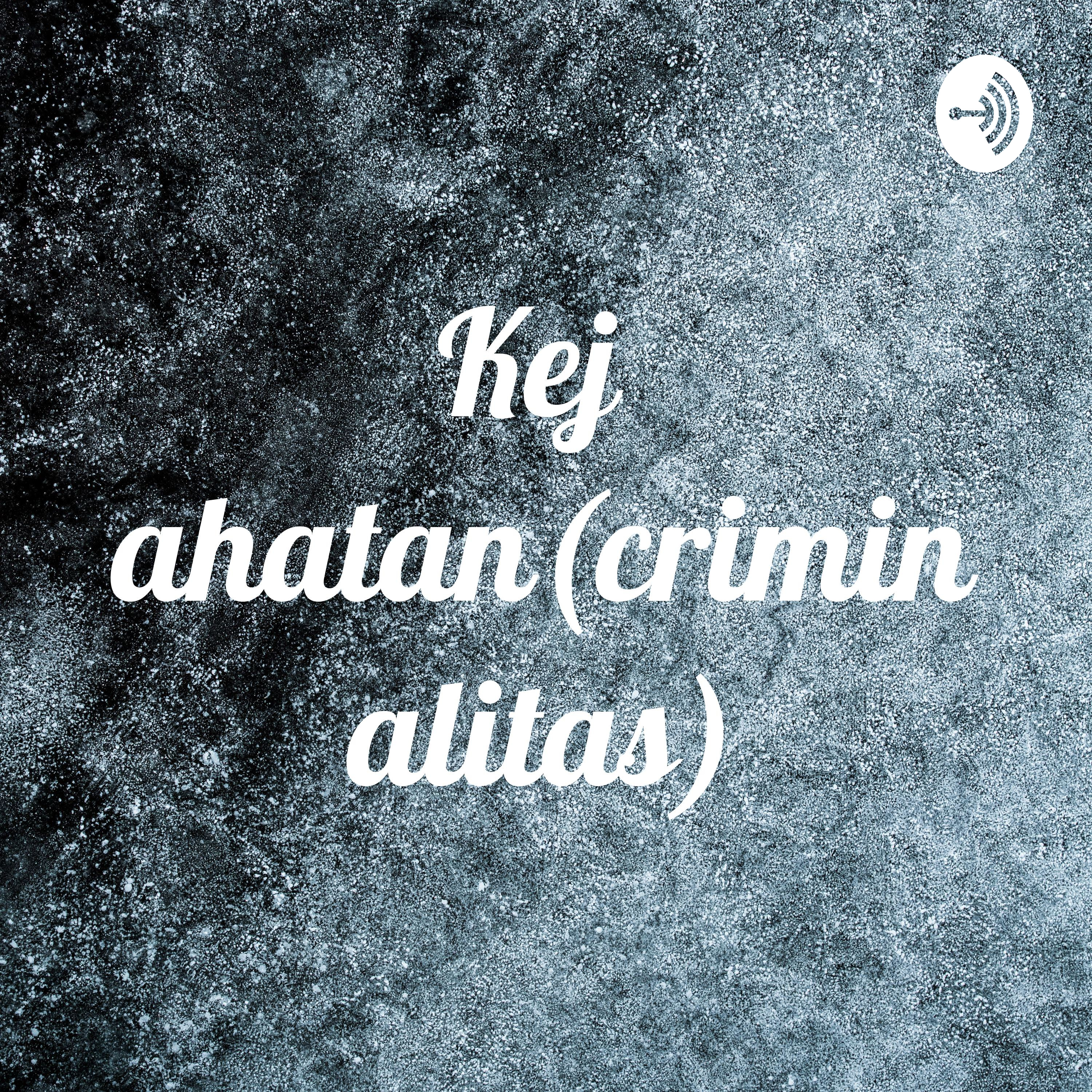 Kejahatan(criminalitas)