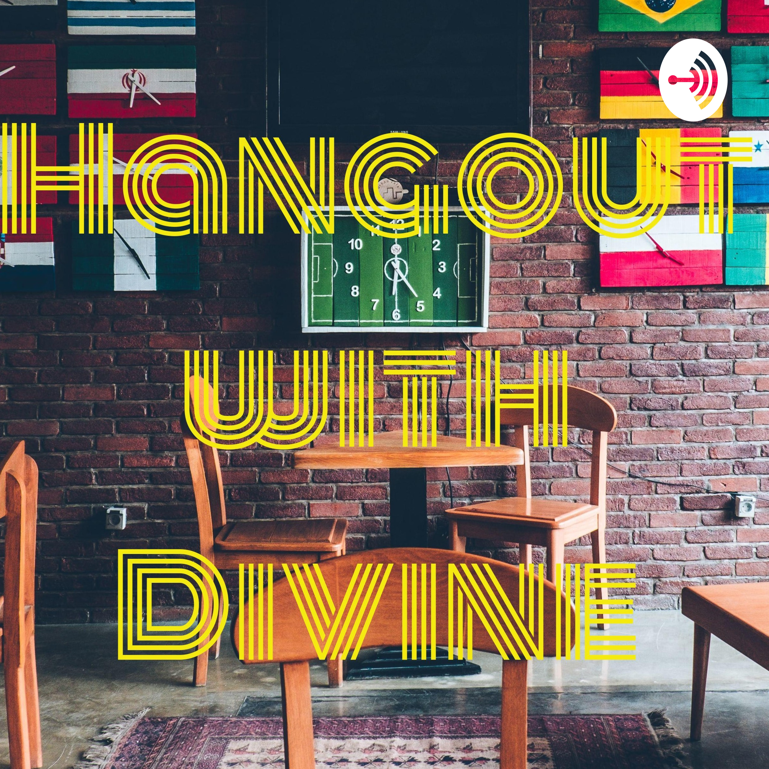 Hangout with Divine podcast artwork