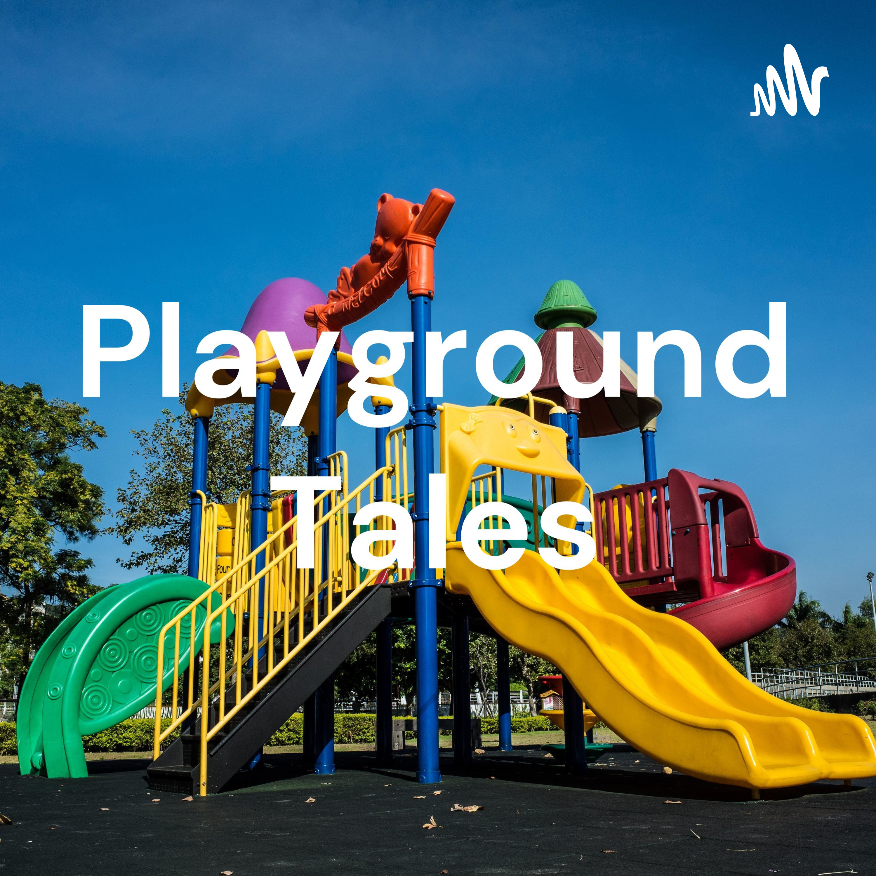 Playground Tales