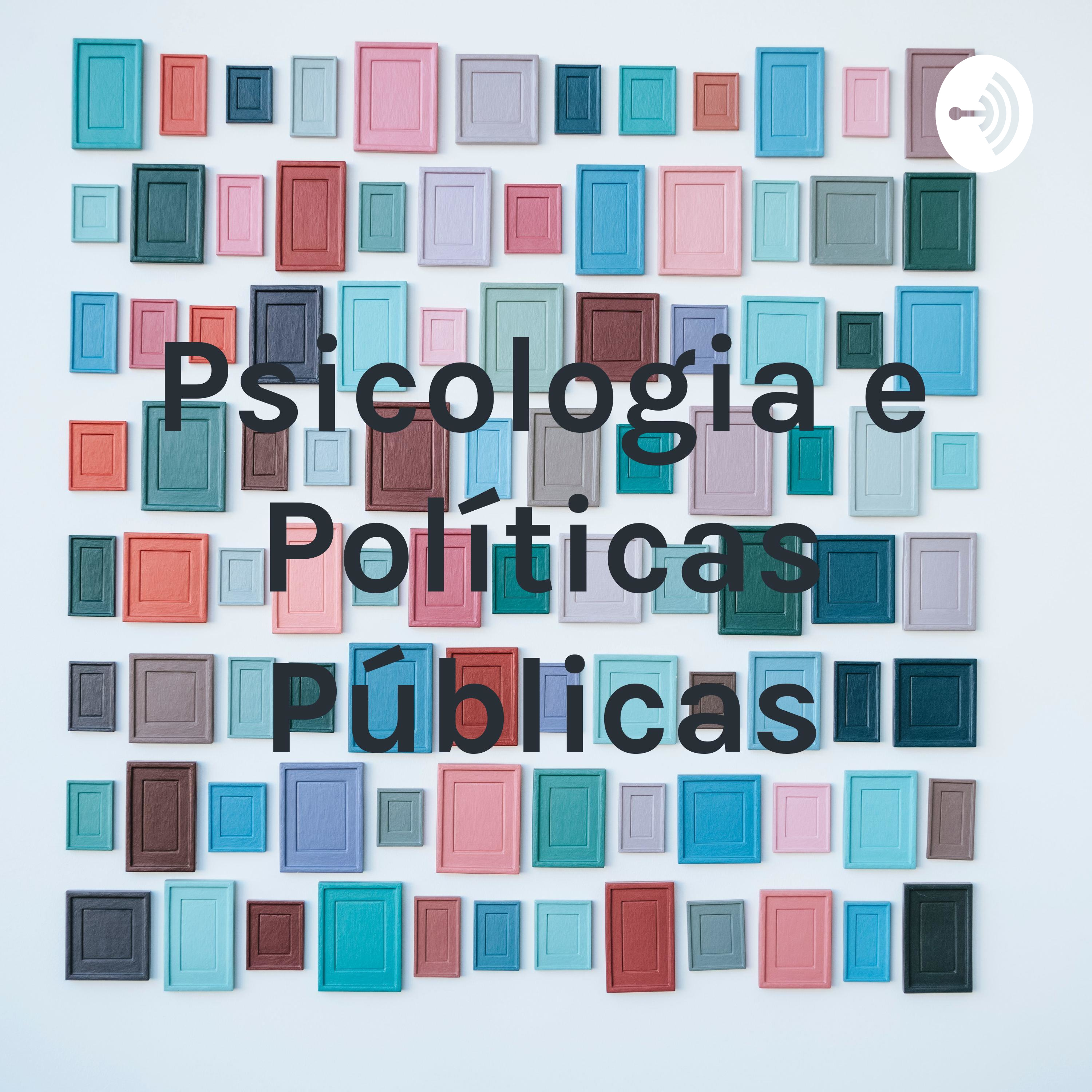 Psicologia e Políticas Públicas.