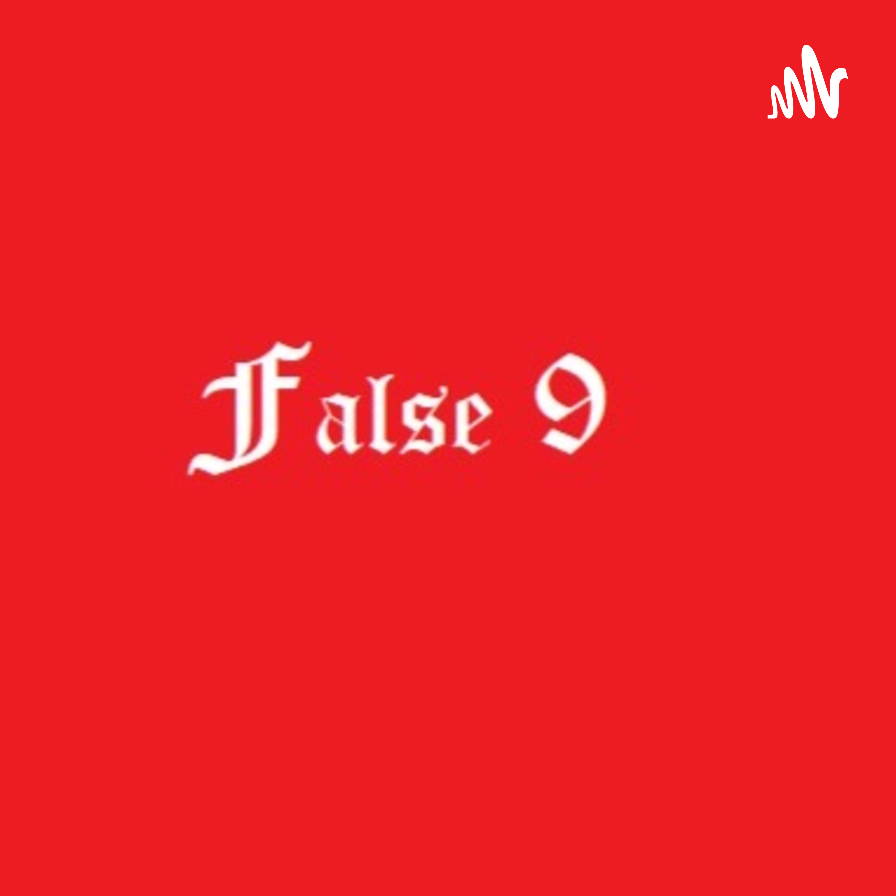 False Nine podcast artwork
