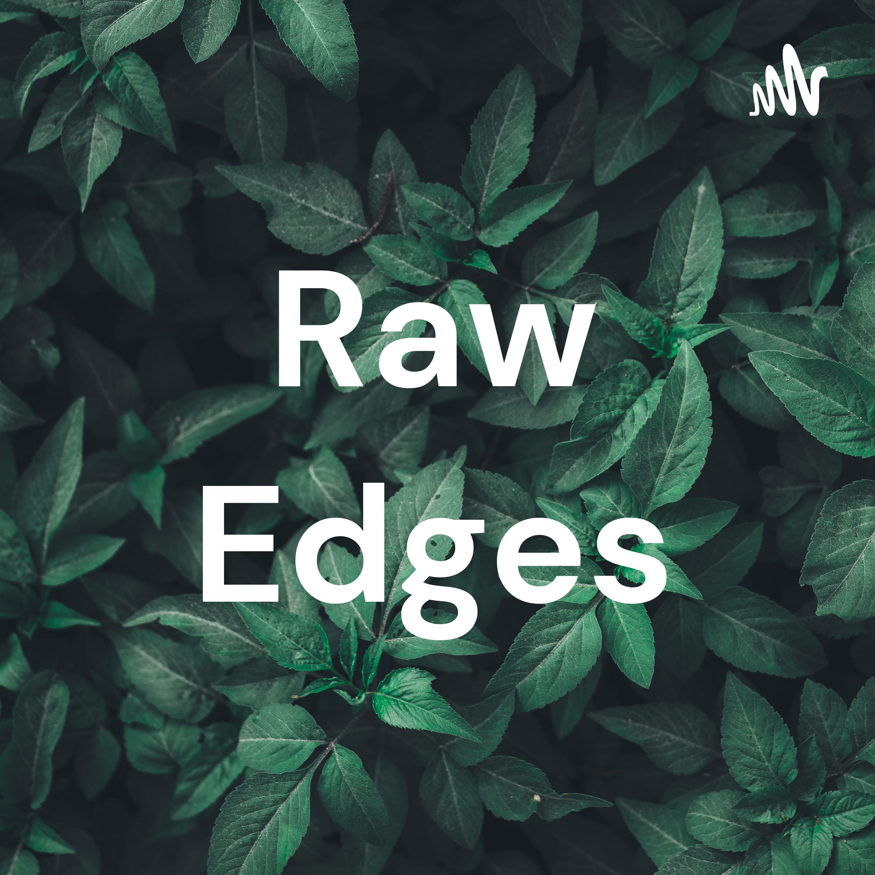 Raw Edges podcast artwork