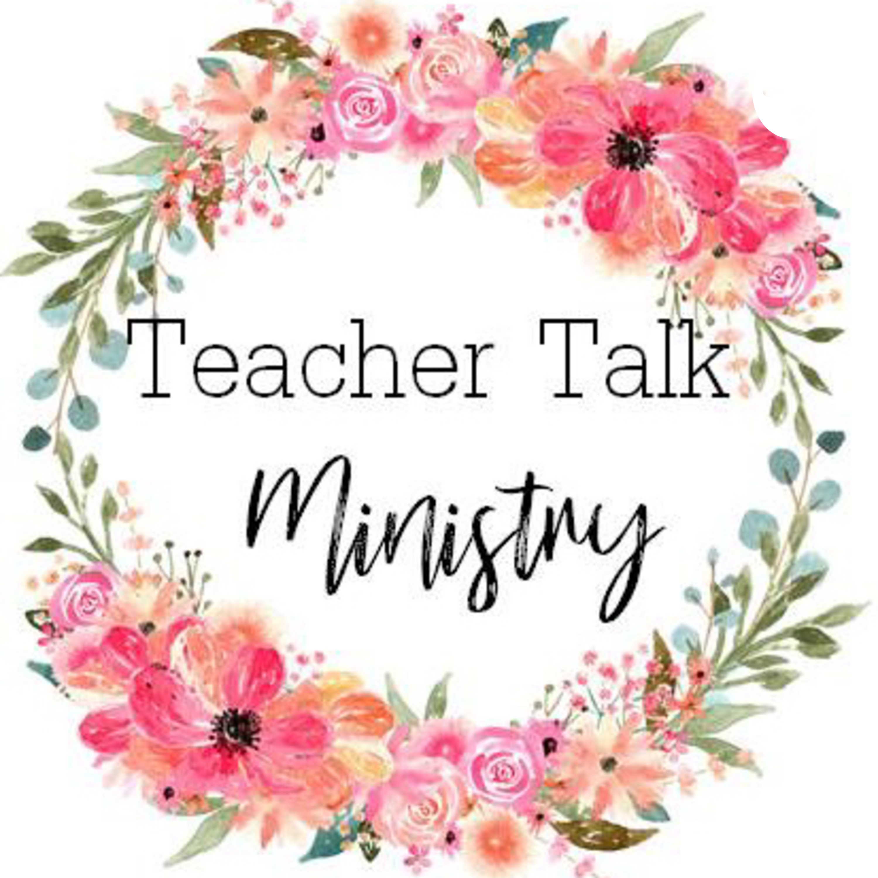 Teacher Talk Ministry podcast artwork