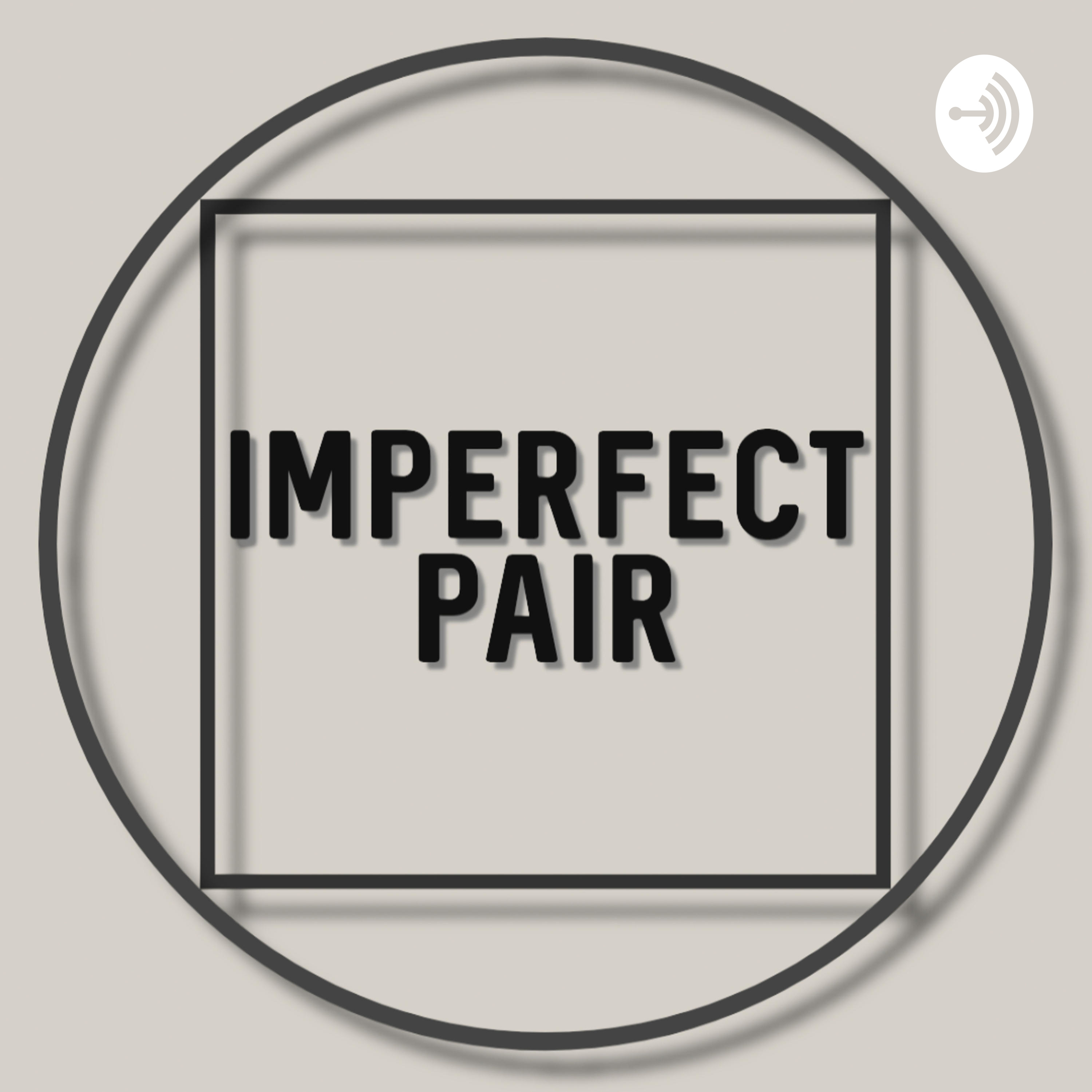 Imperfect Pair