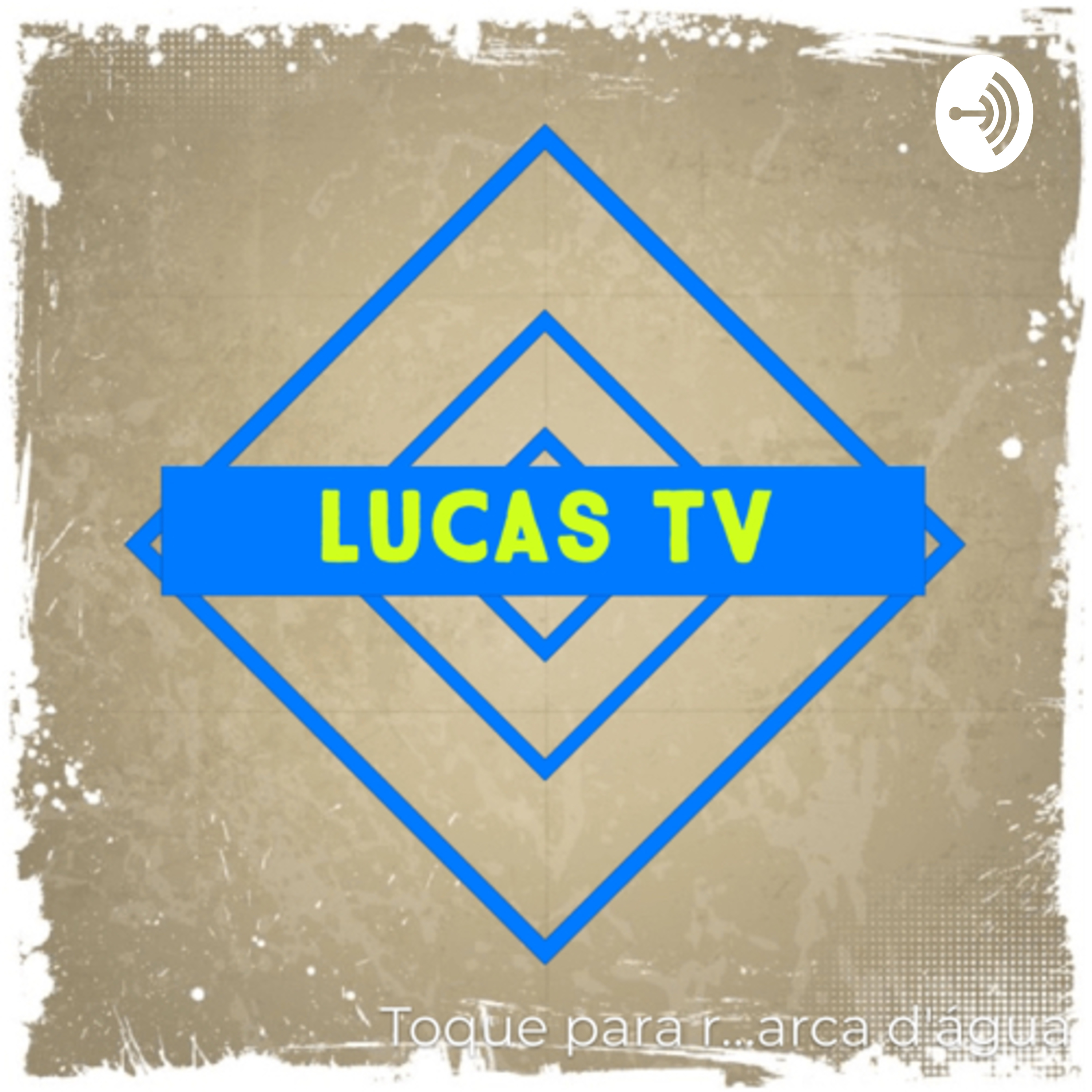 LUCAS Tv podcast