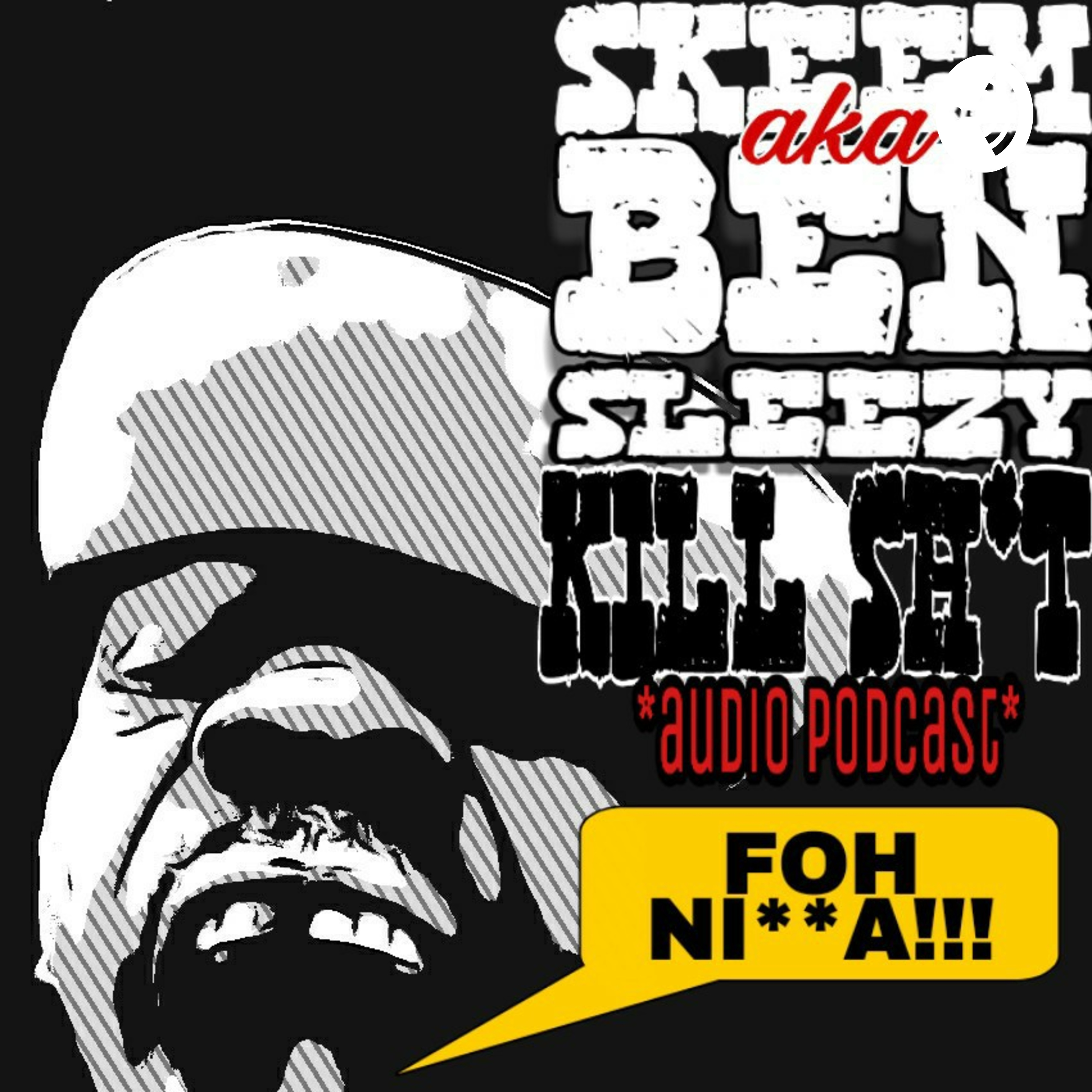The KILL SHIT podcast