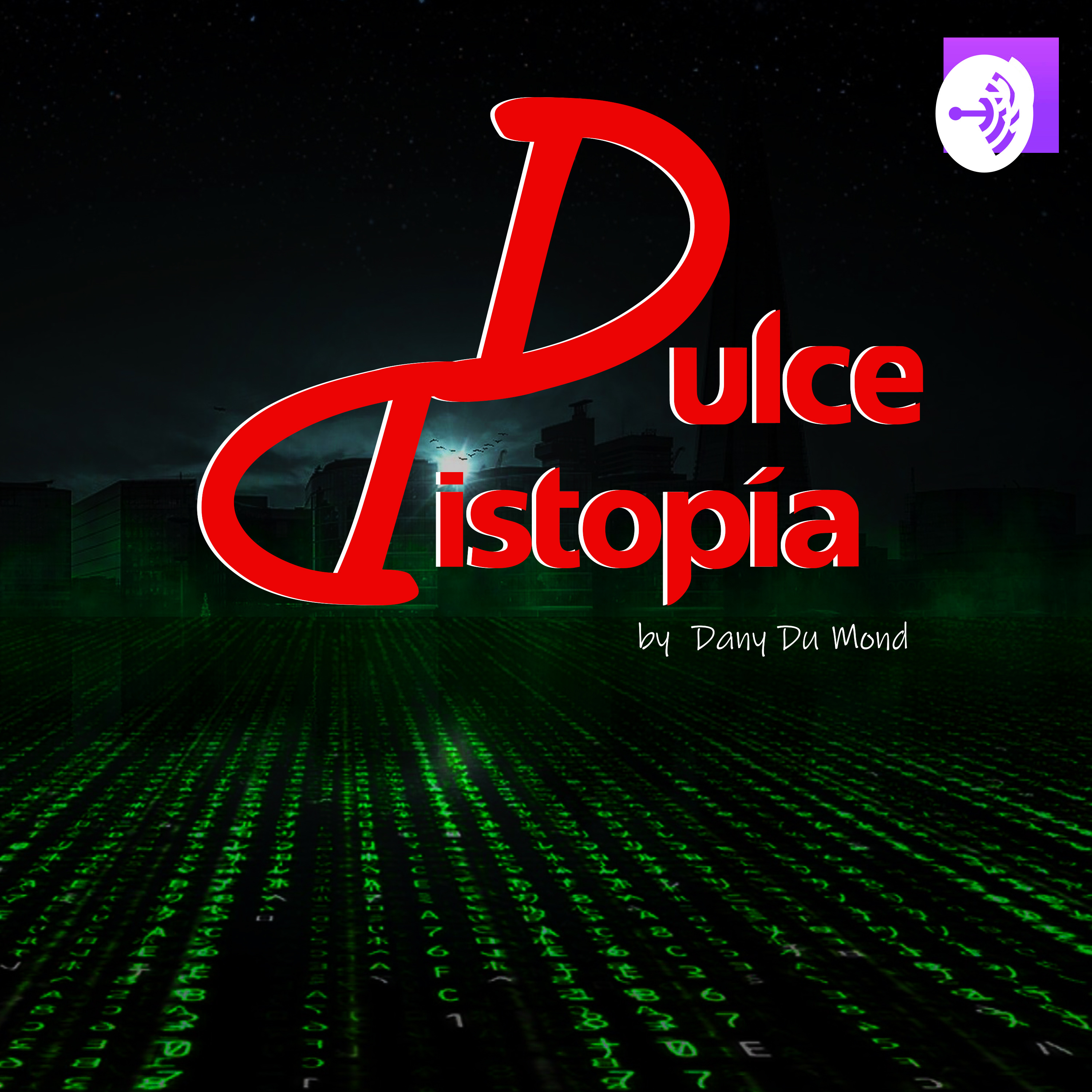 Dulce Distopía