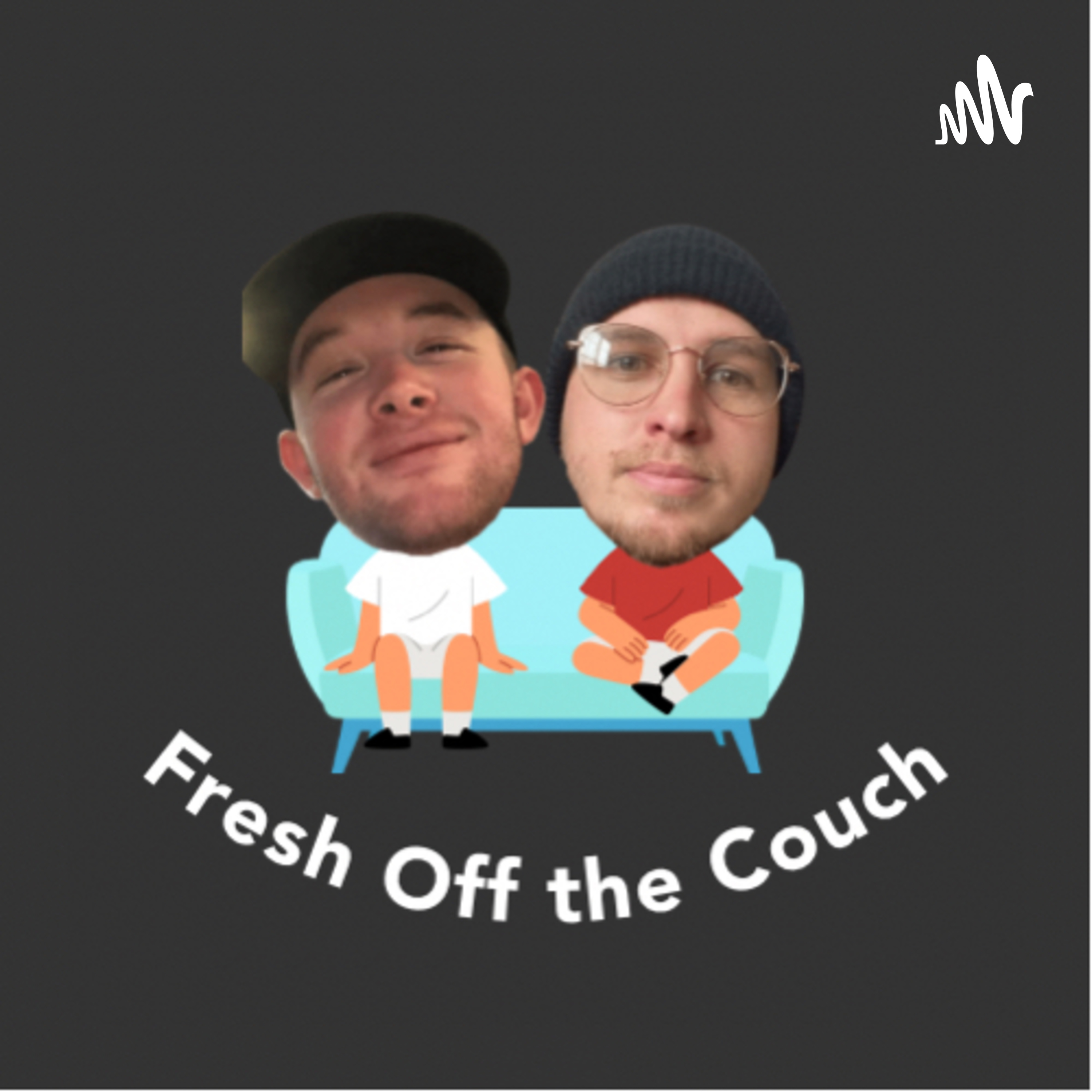 Fresh Off the Couch
