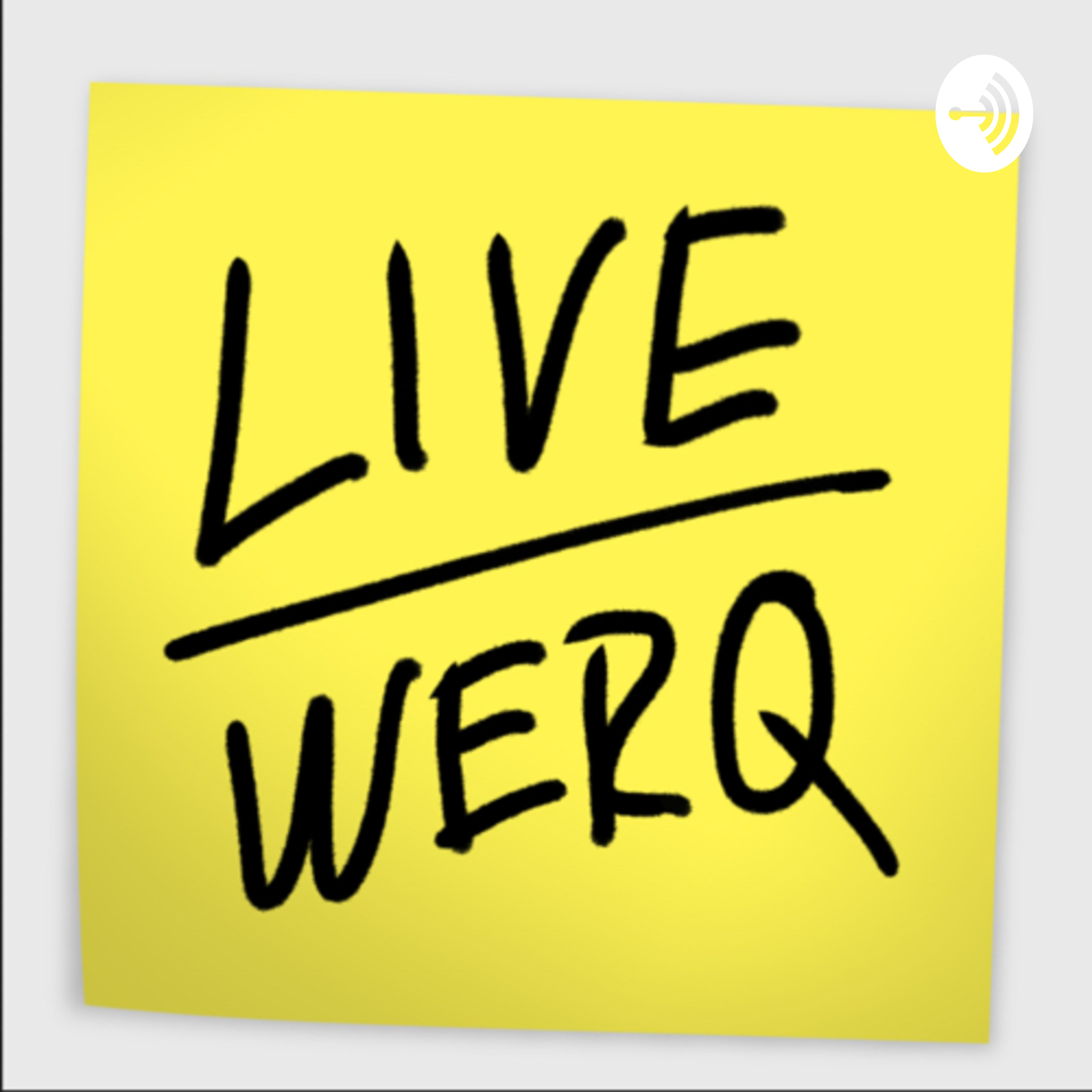 LIVE/WERQ