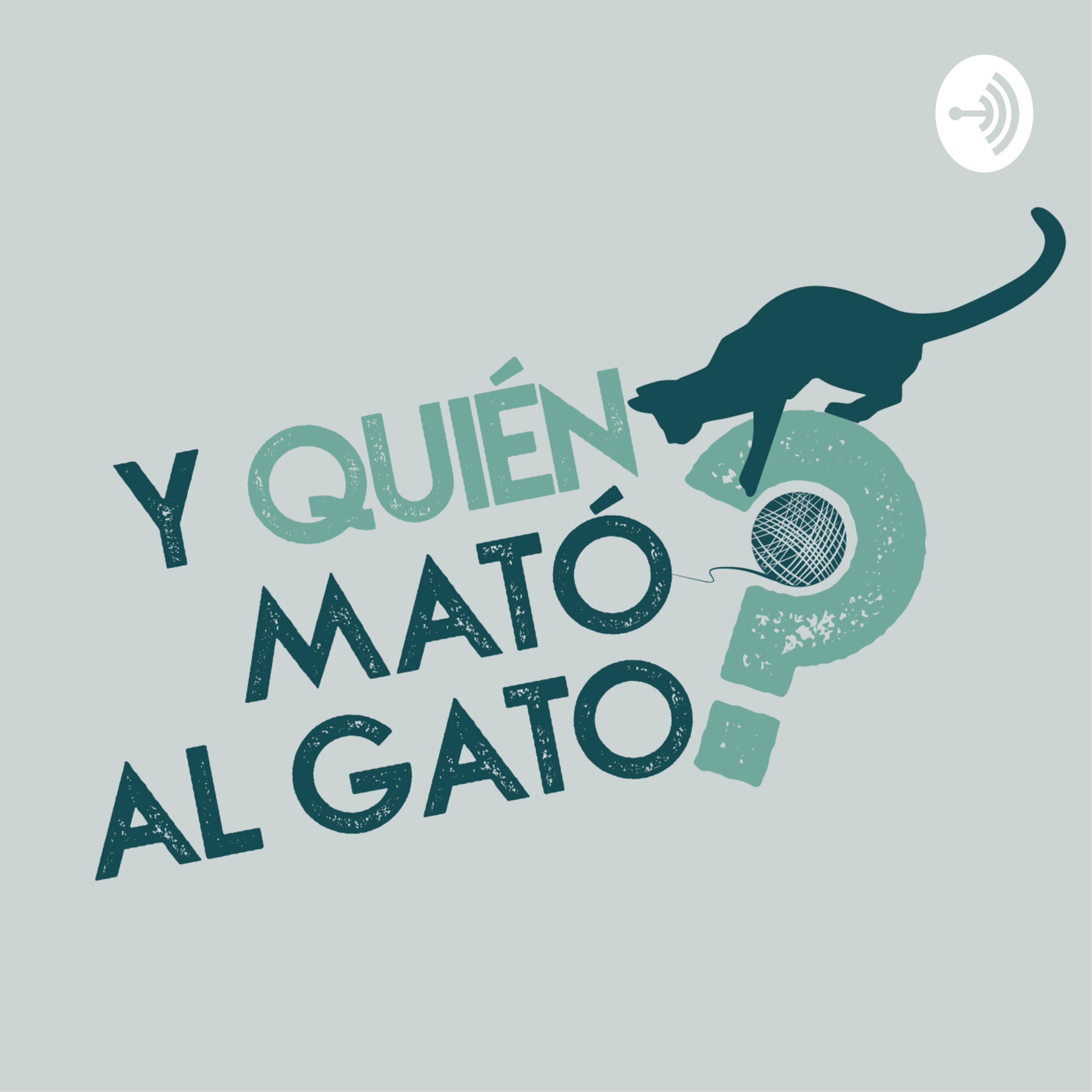 ¿Y quién mató al gato?