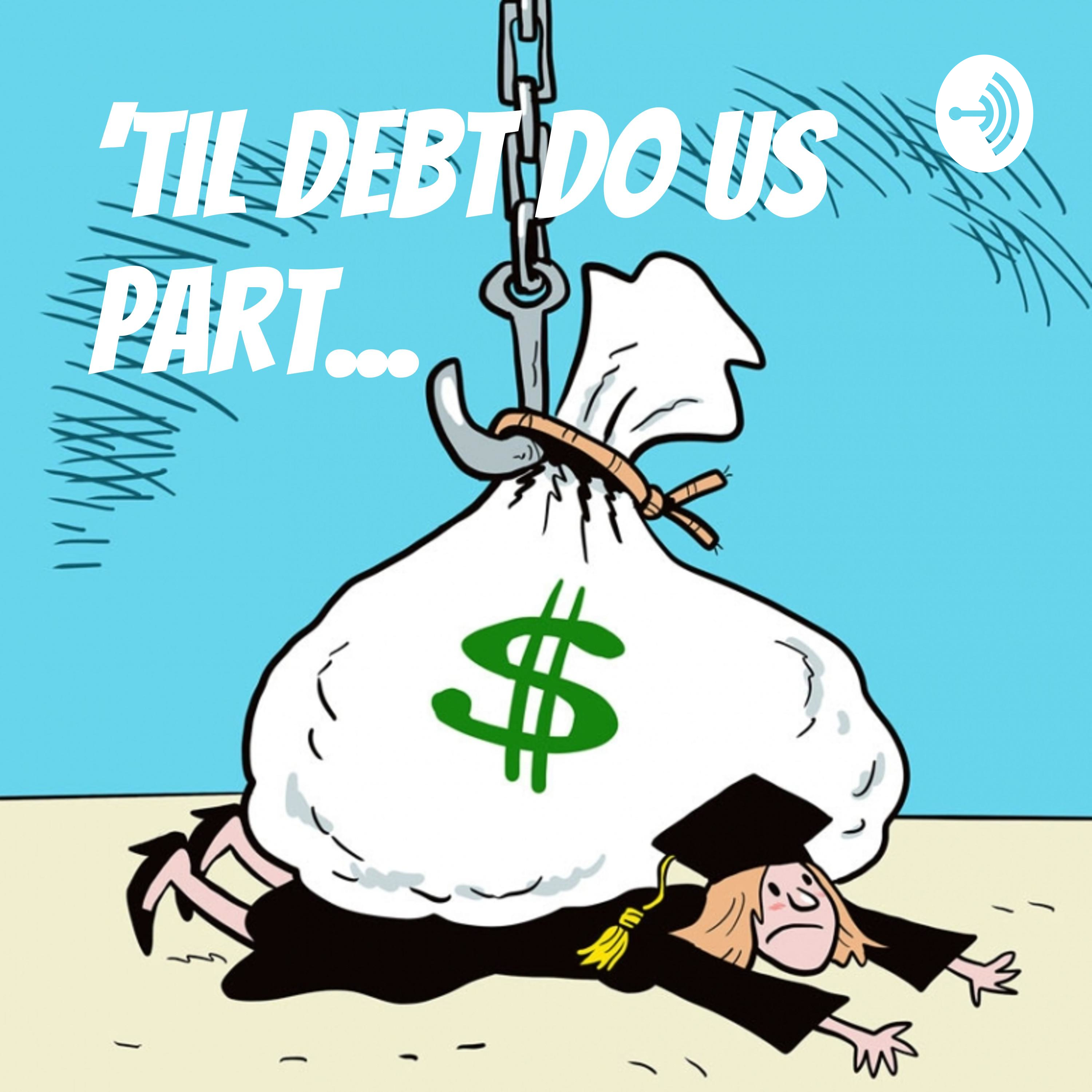 'til DEBT do us part...