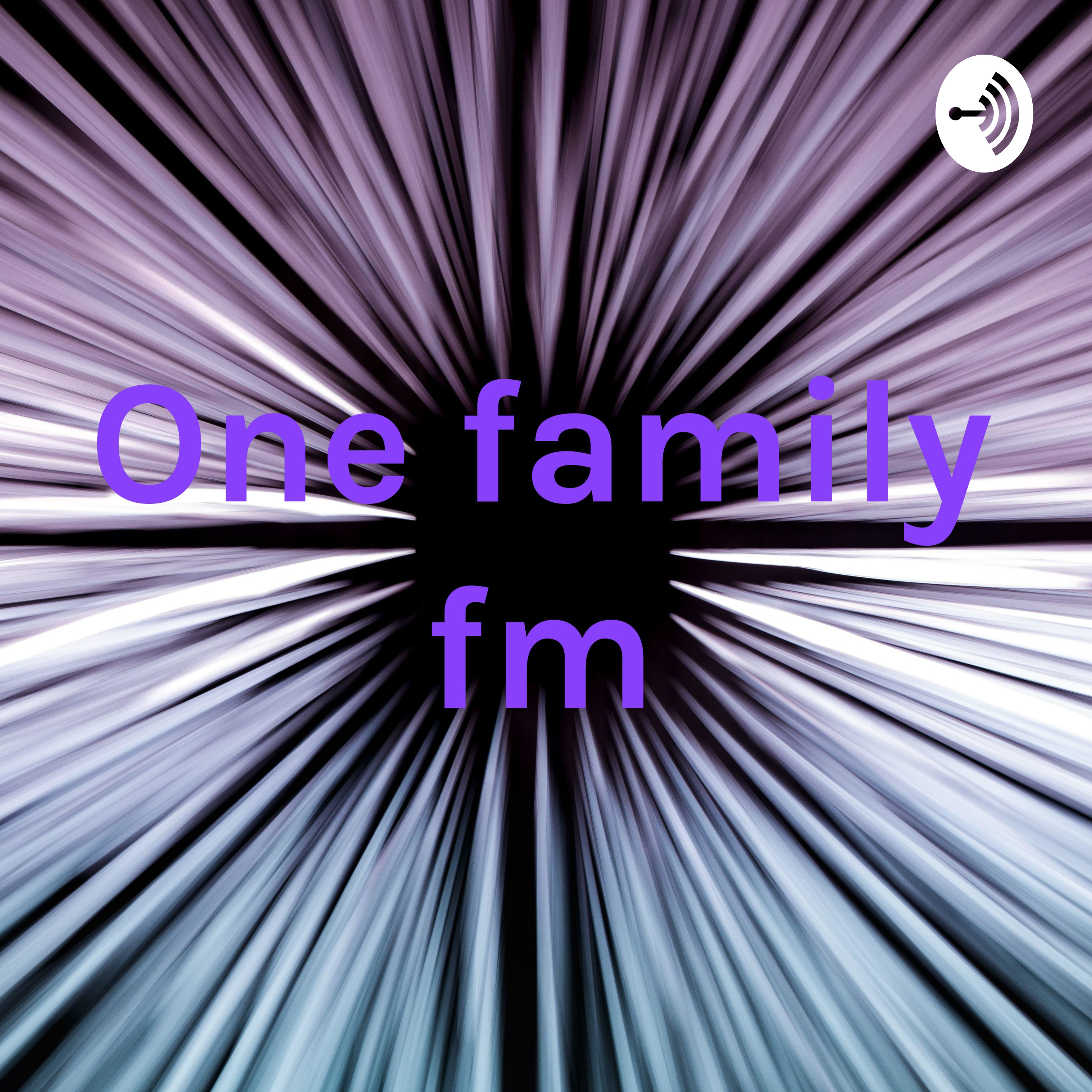 One family fm