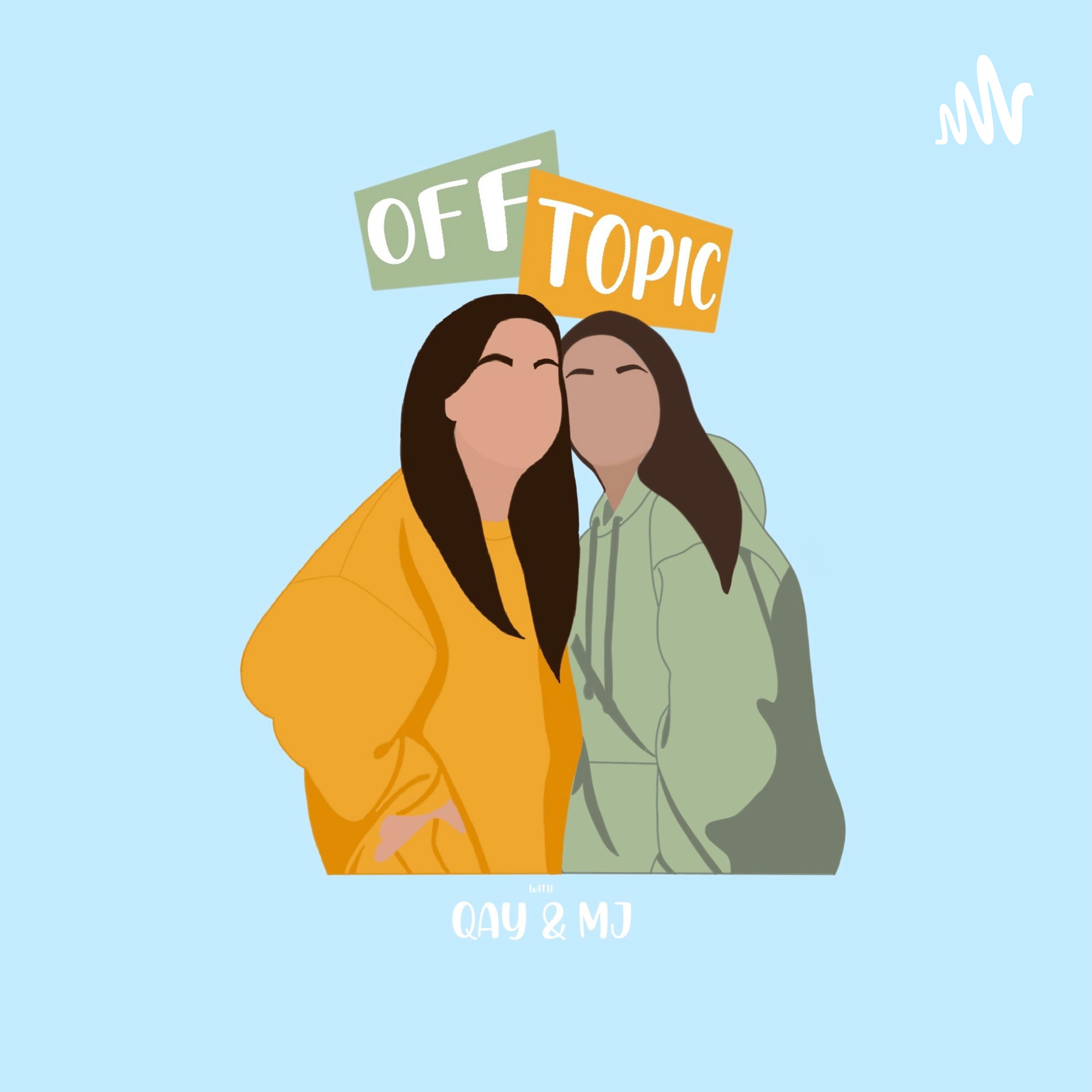 Off Topic with Qay & MJ podcast artwork