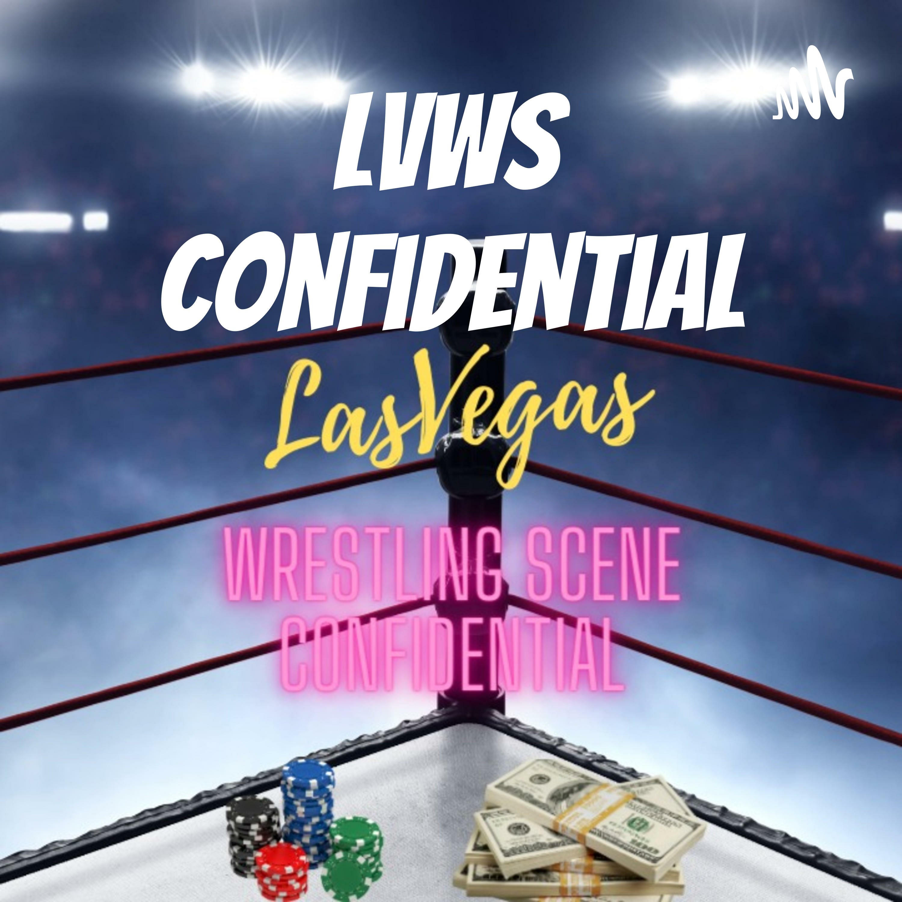 LVWS Confidential : An up close look at the stars of Indy Wrestling from Las Vegas