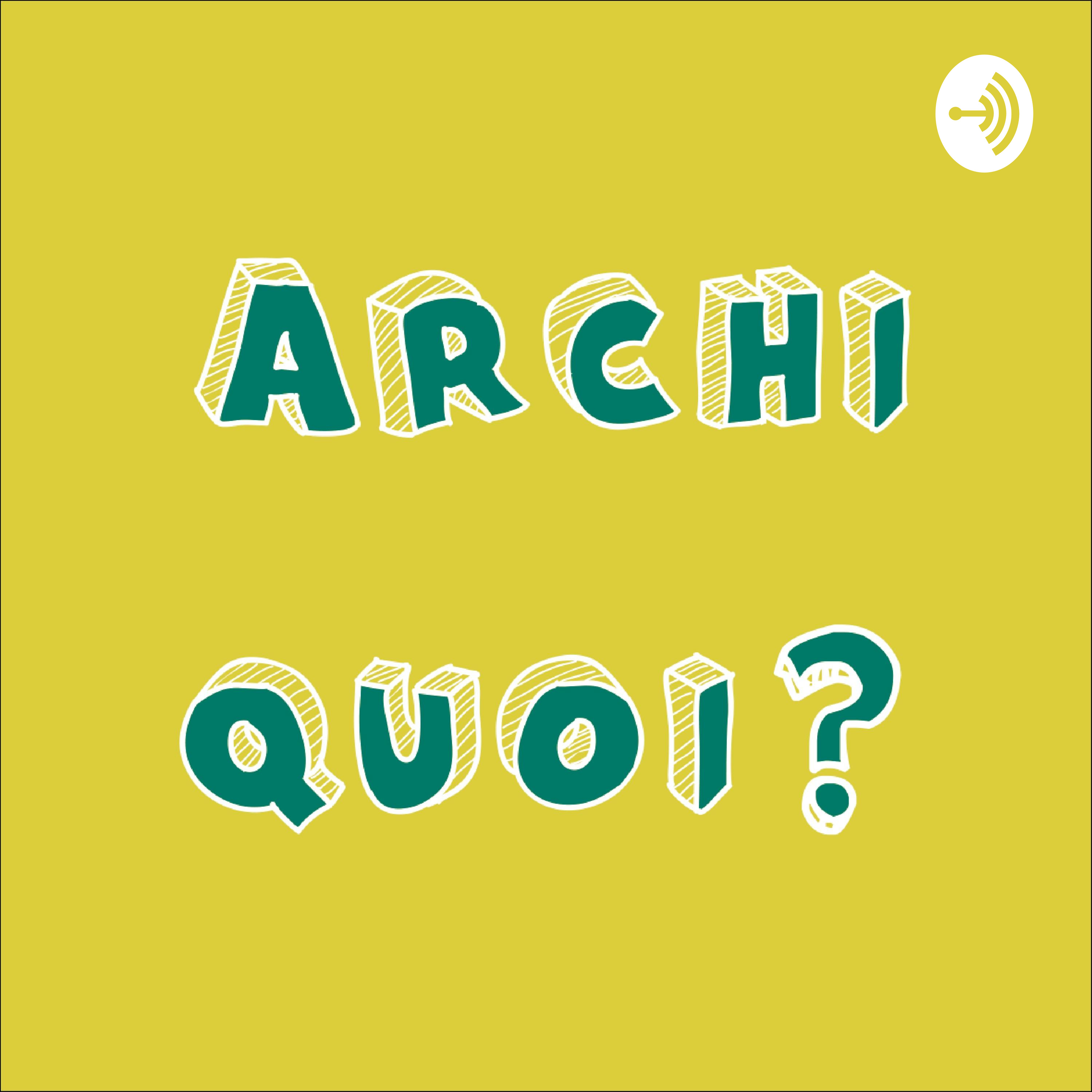 Archi-quoi ?
