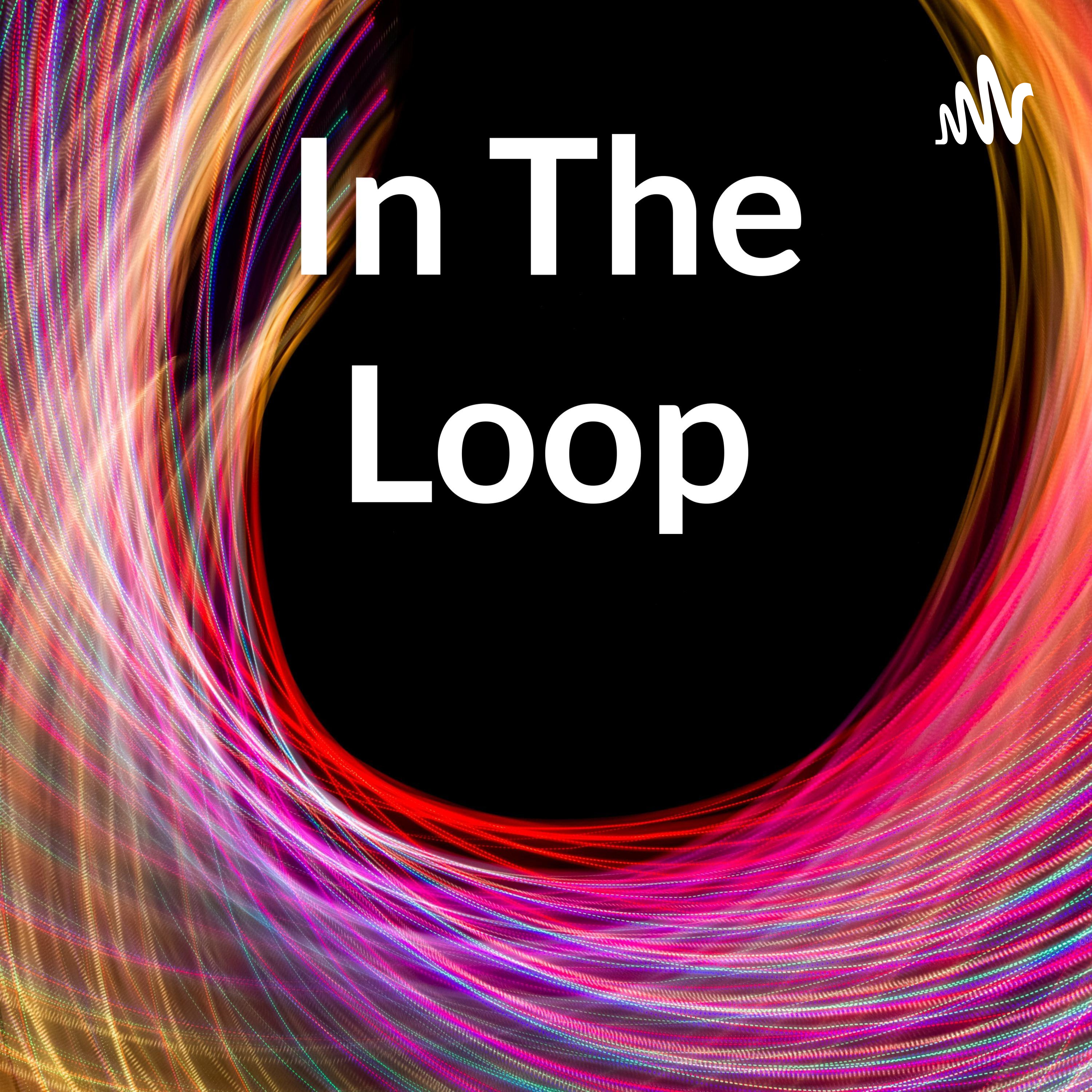 In The Loop podcast artwork