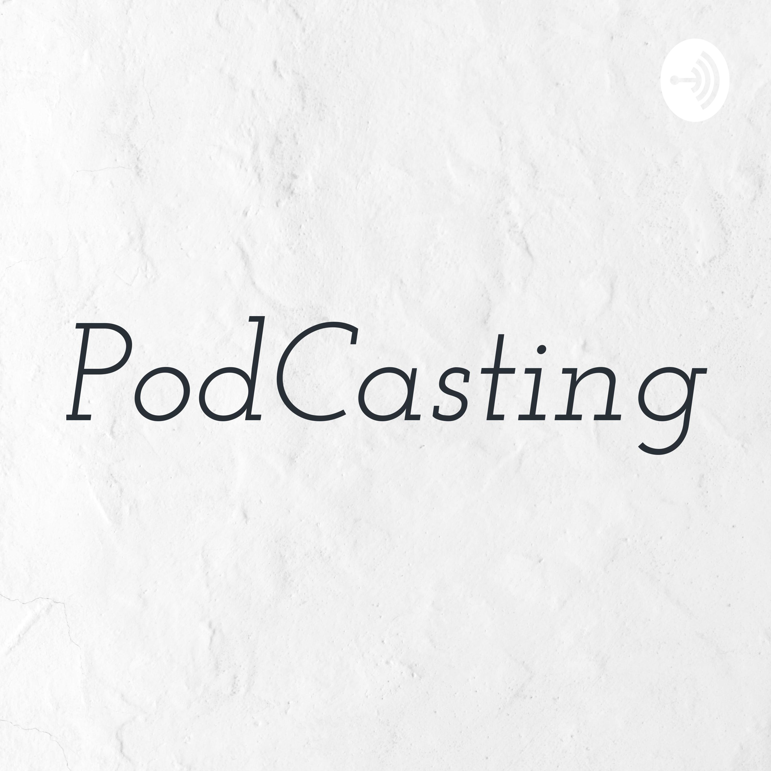 PodCasting