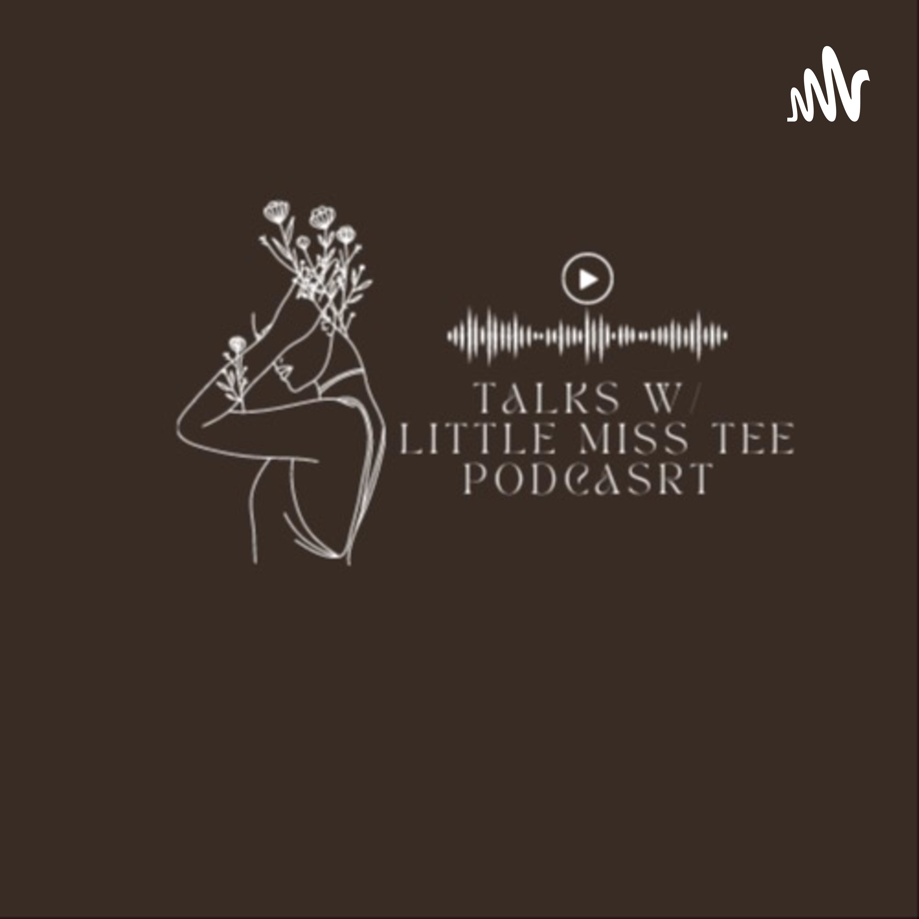 TalksW/LittleMissTeePodcast podcast artwork