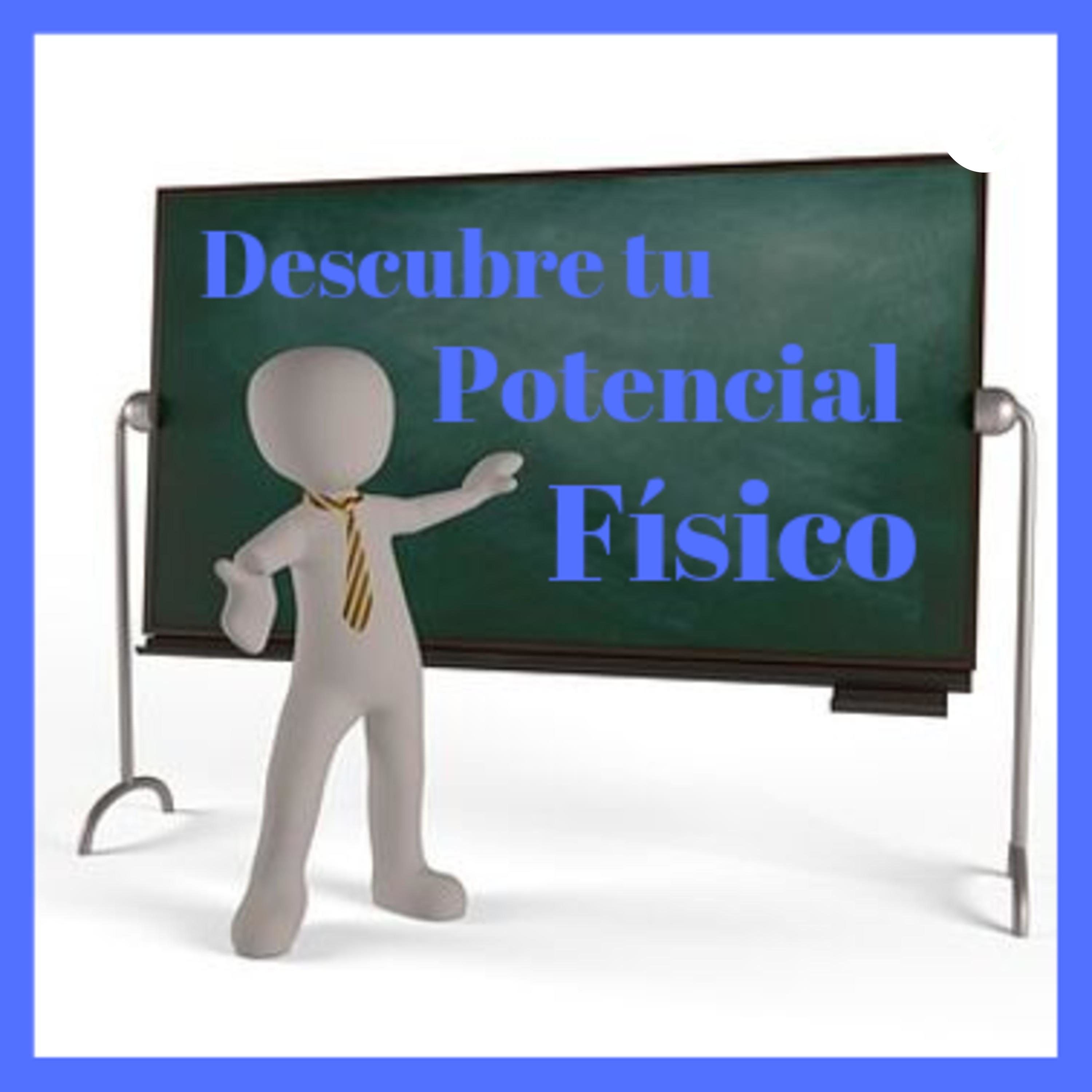 Descubre tu potencial físico