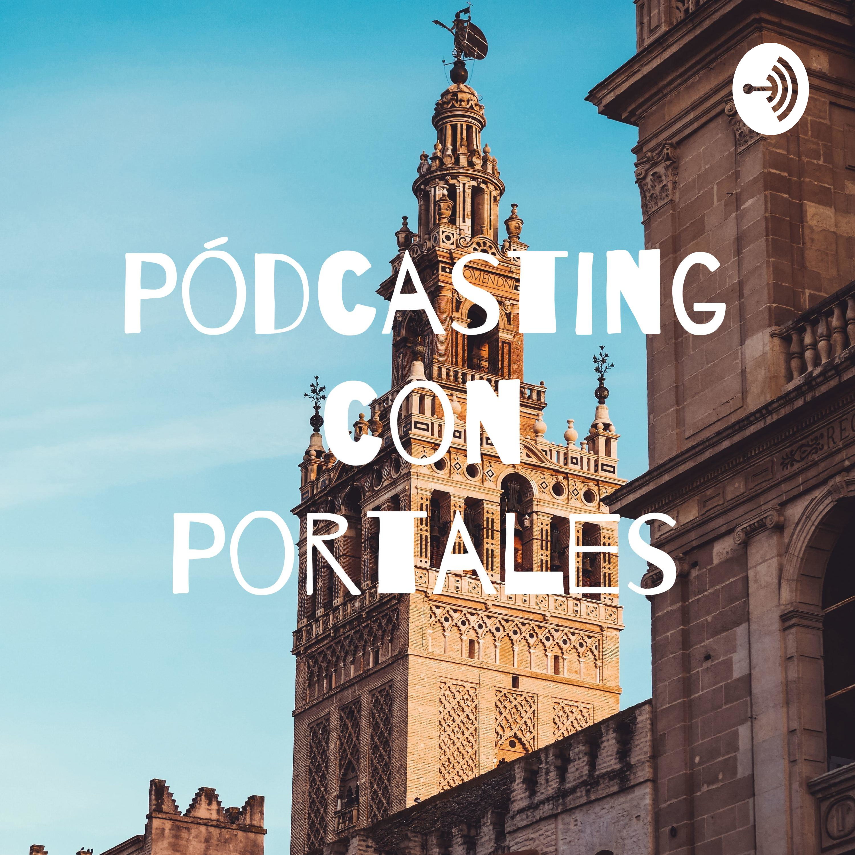 Pódcasting con Portales