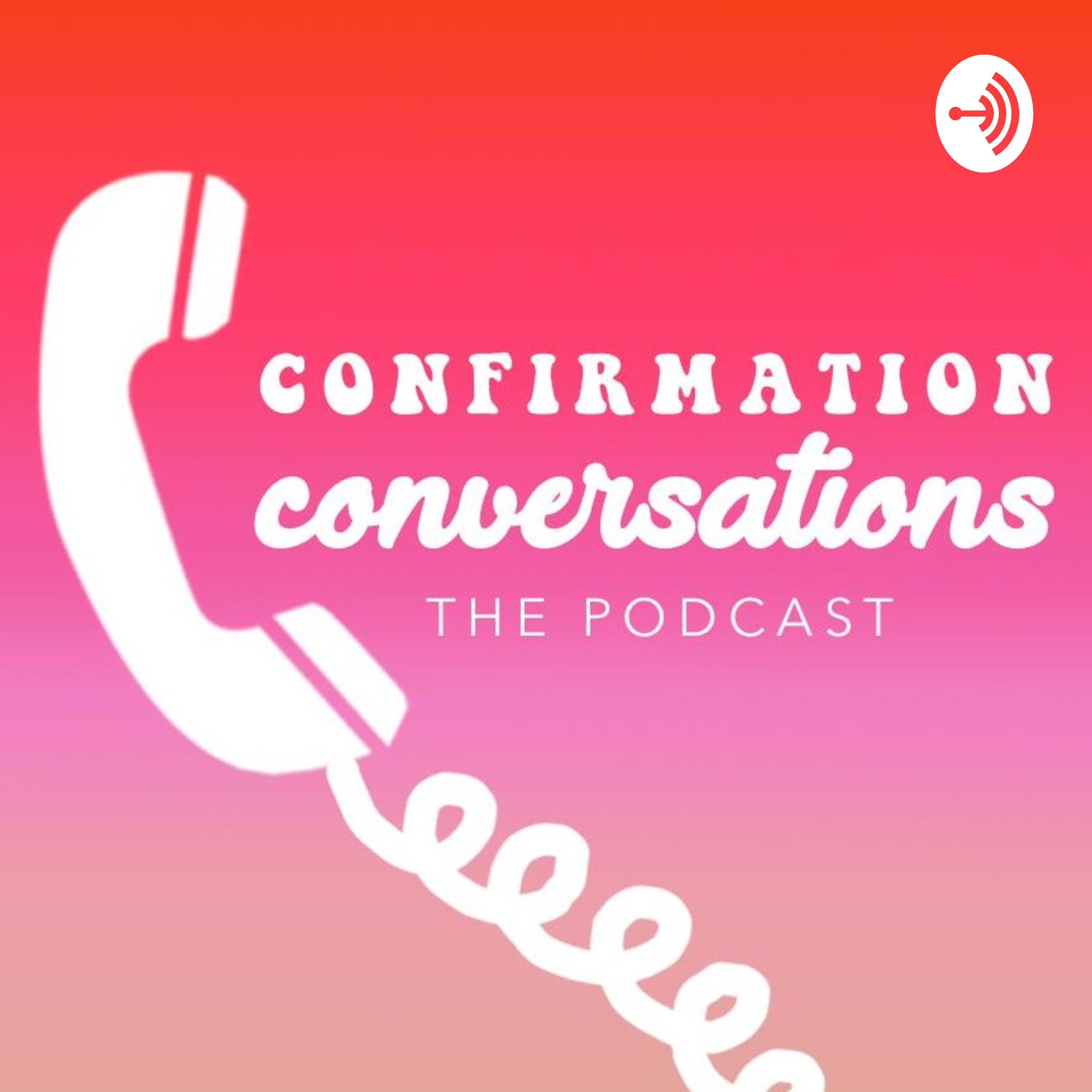 Confirmation Conversations