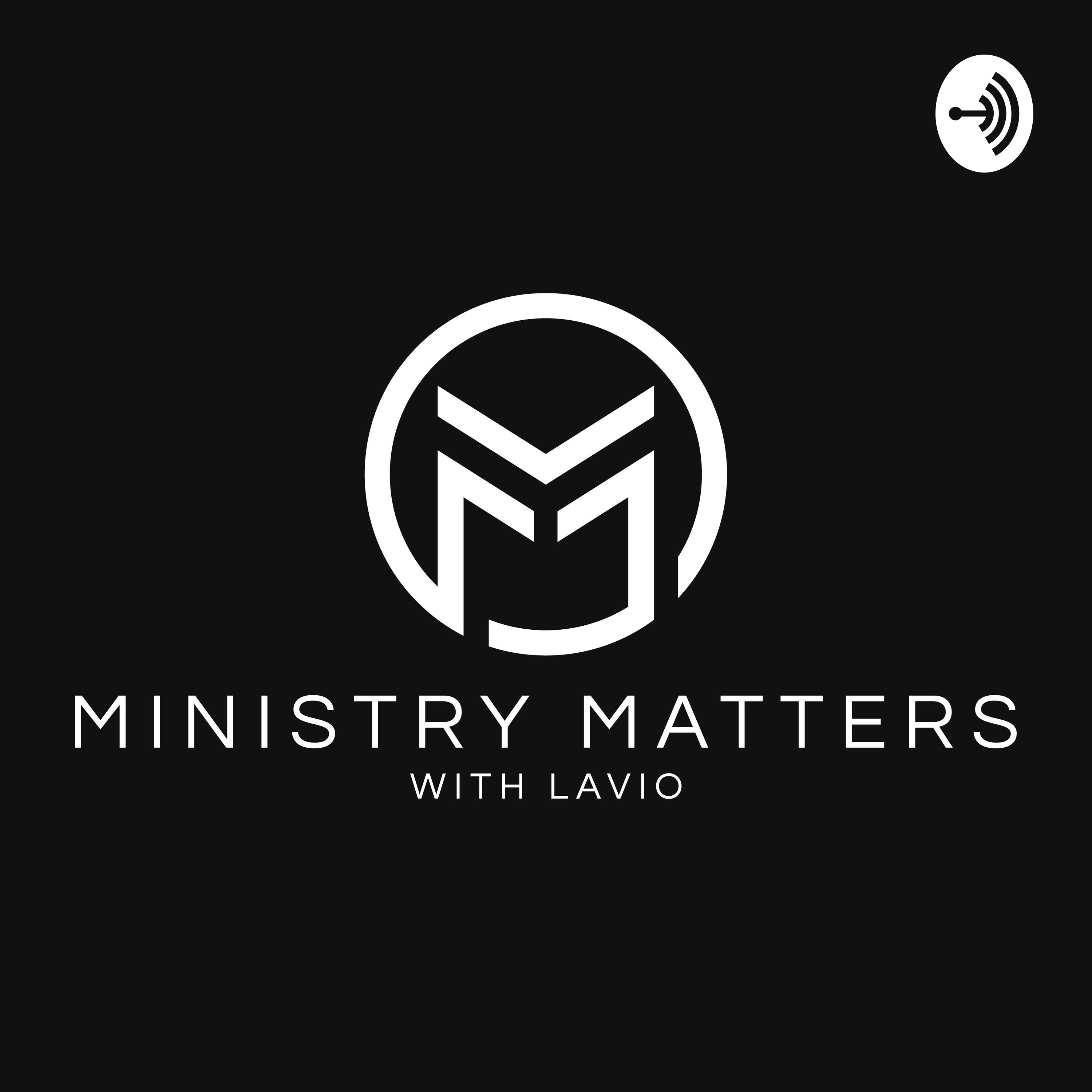 Ministry Matters with LaVio