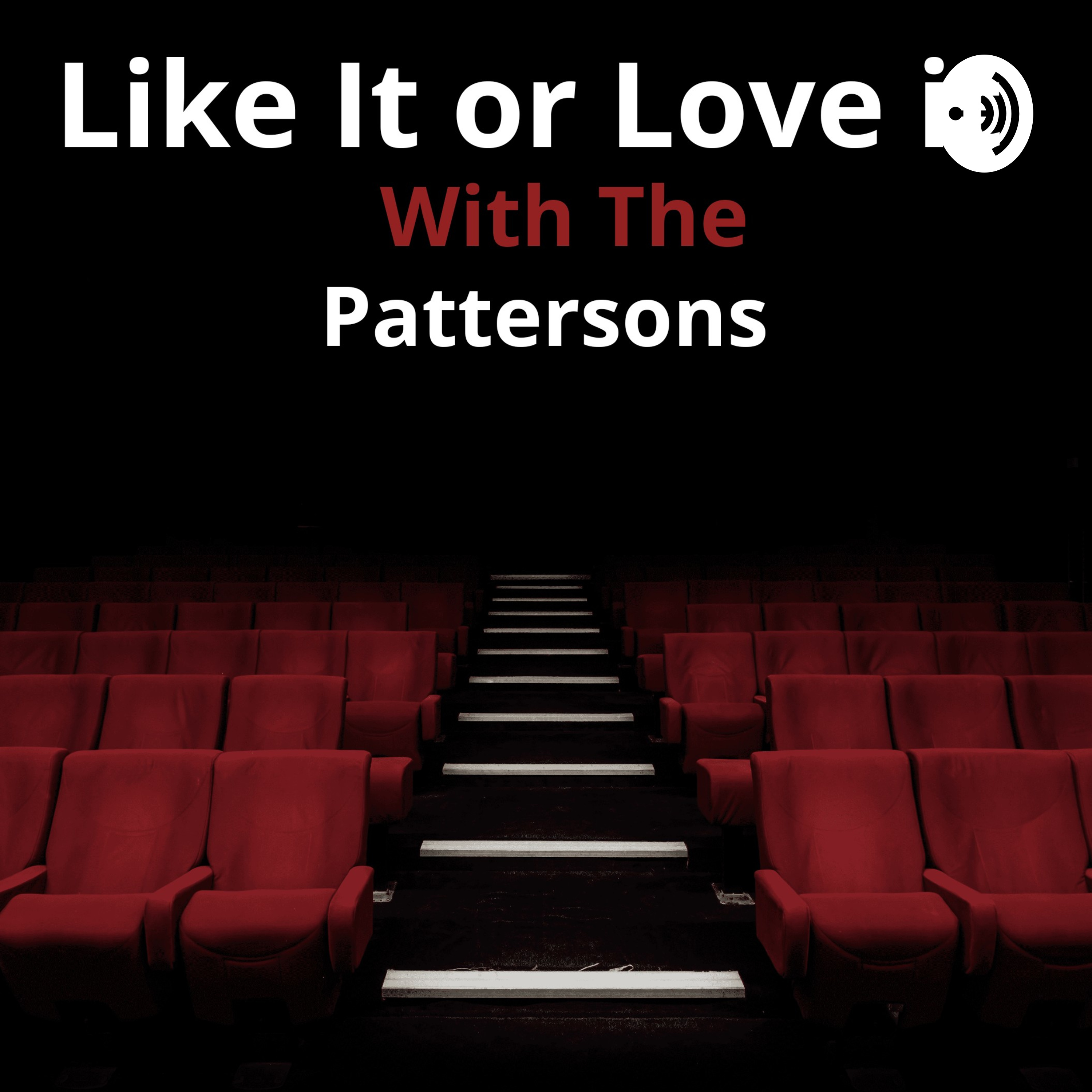 Like It Or Love It With The Pattersons