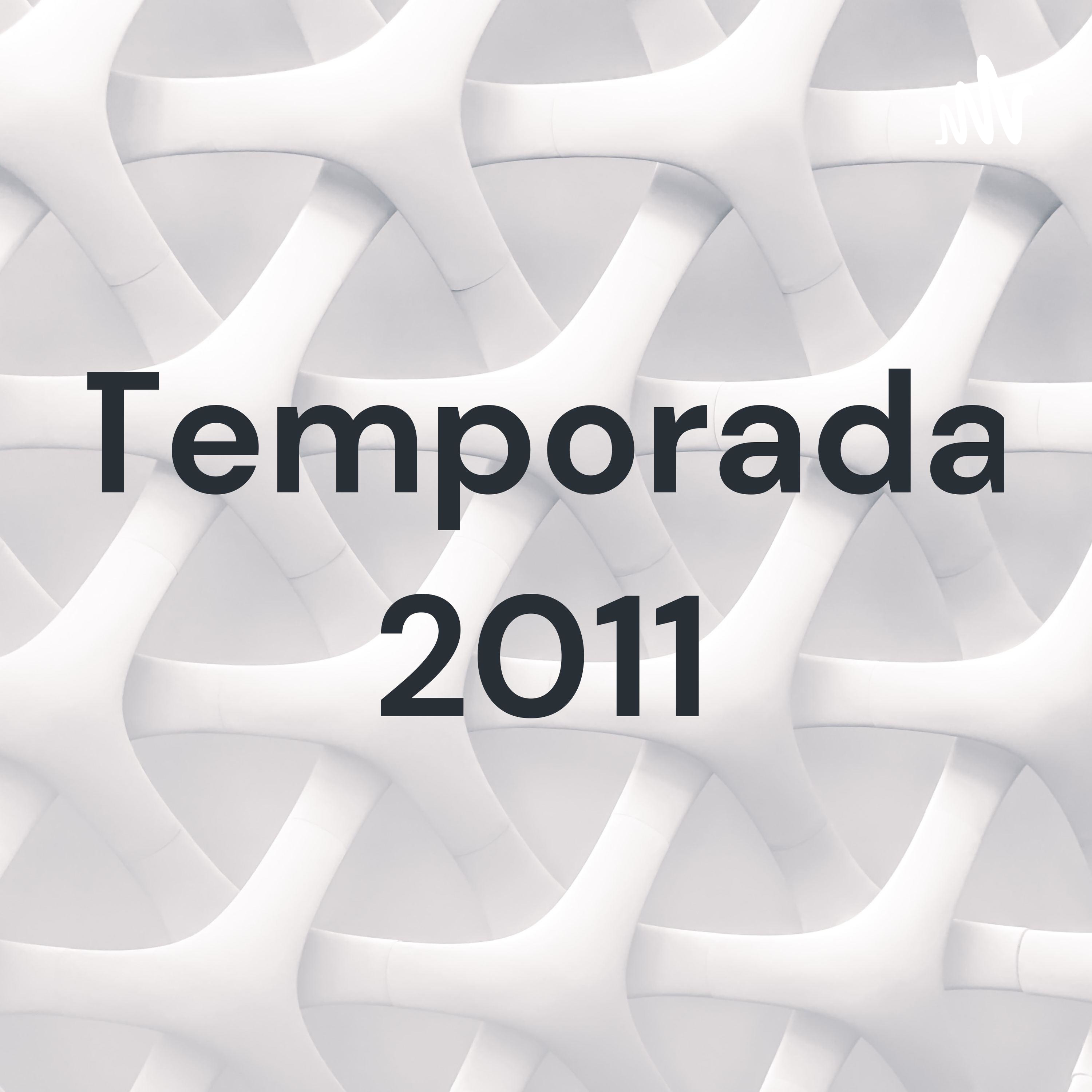 Temporada 2011 podcast artwork