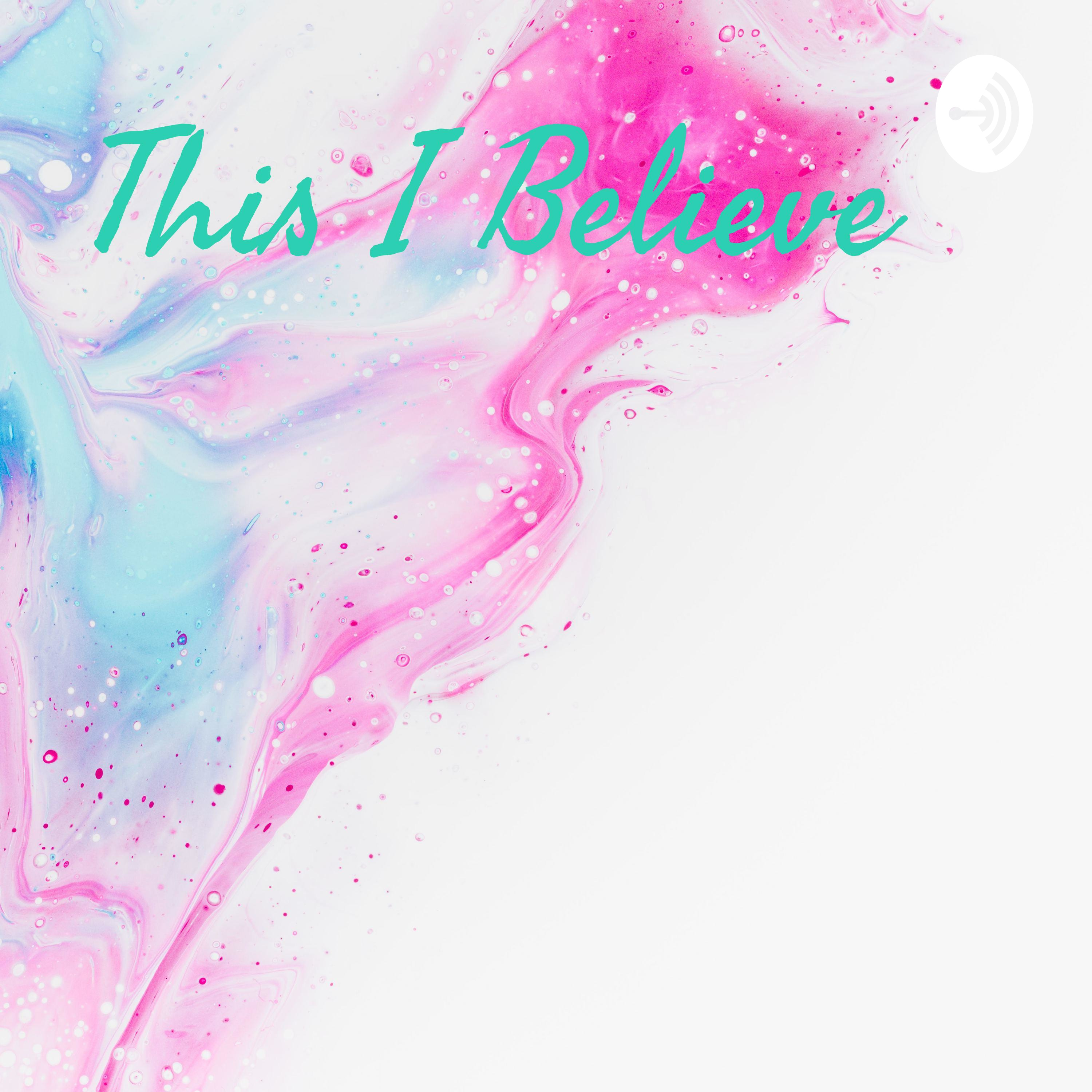 This I Believe