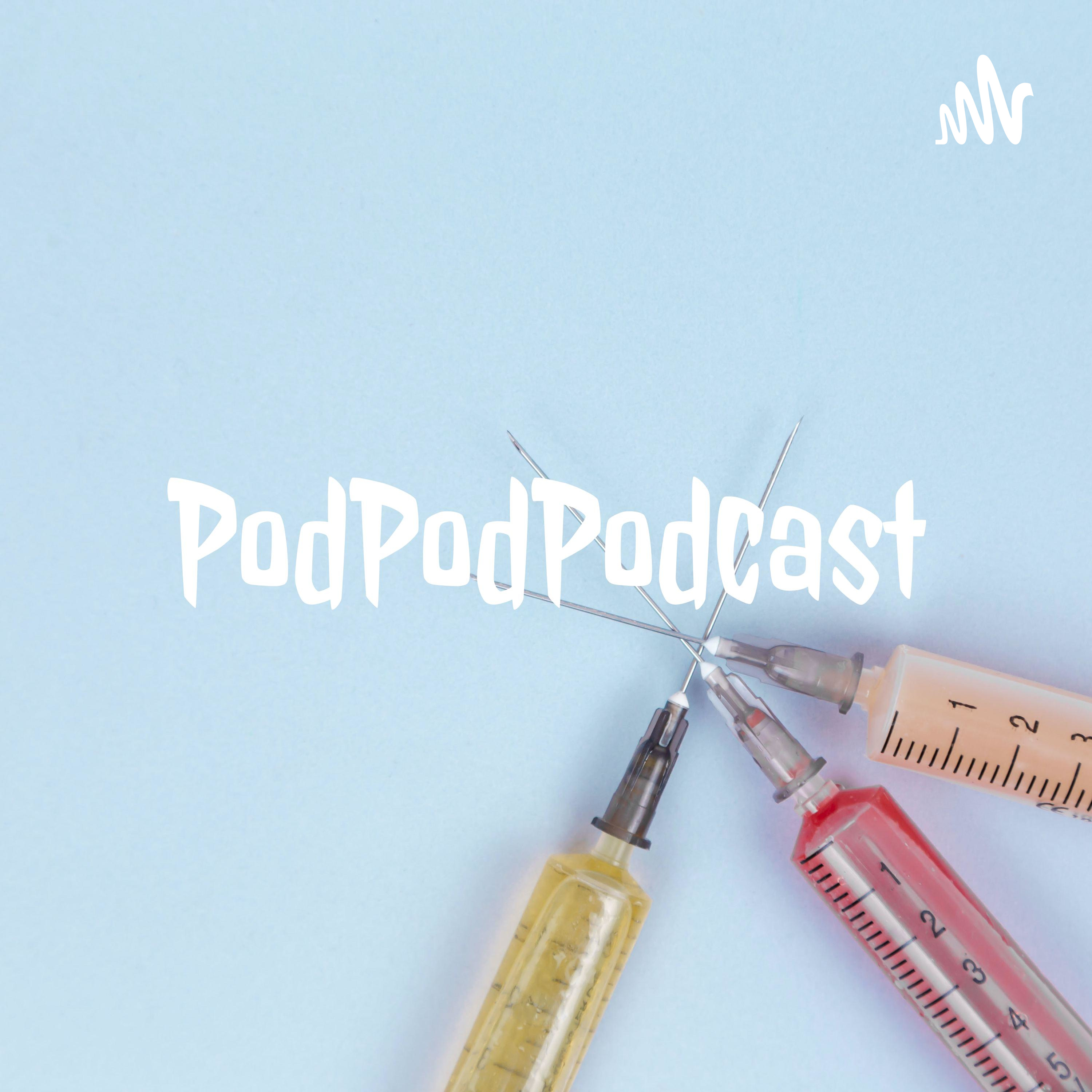 PodPodPodcast