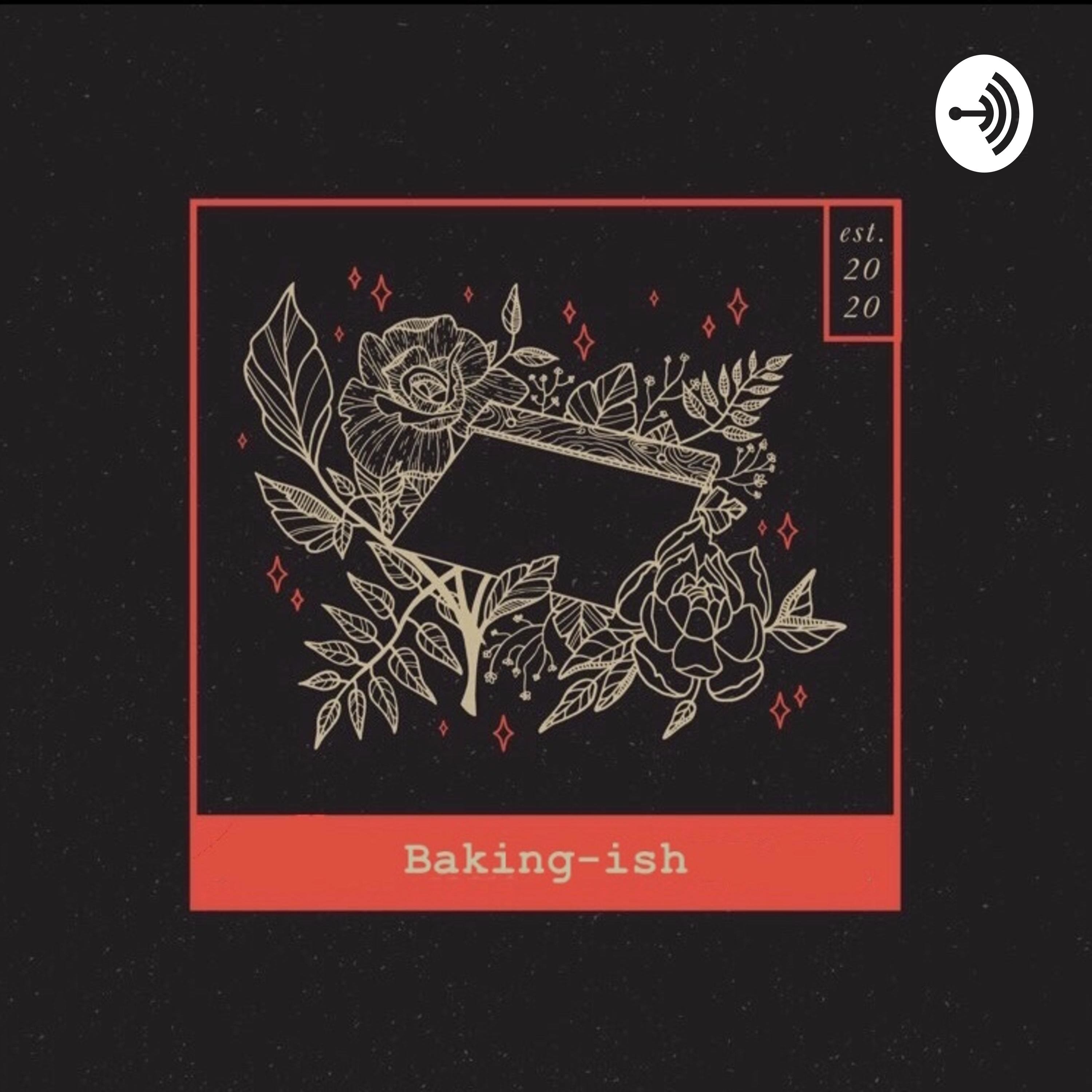Baking-ish