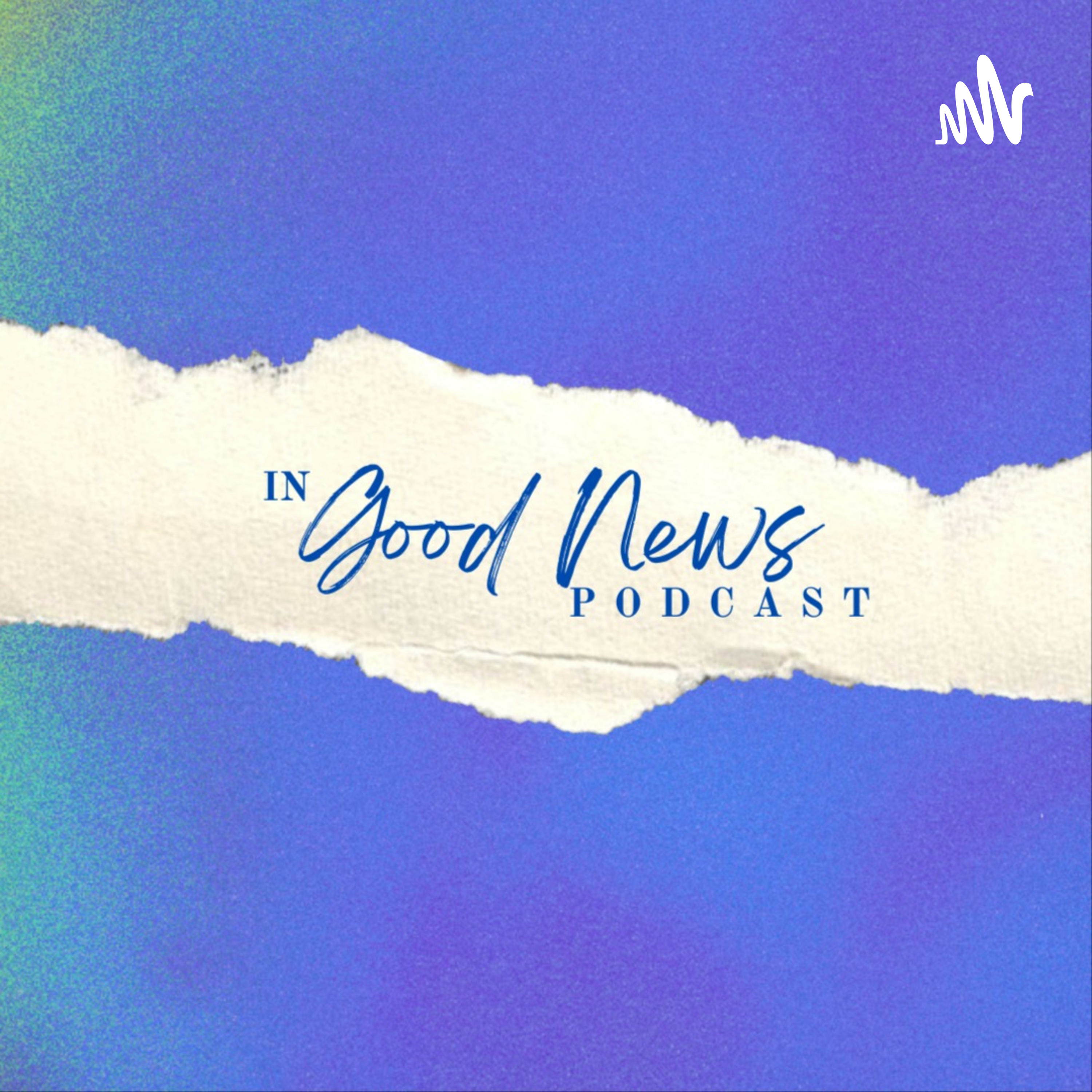 In Good News! podcast artwork