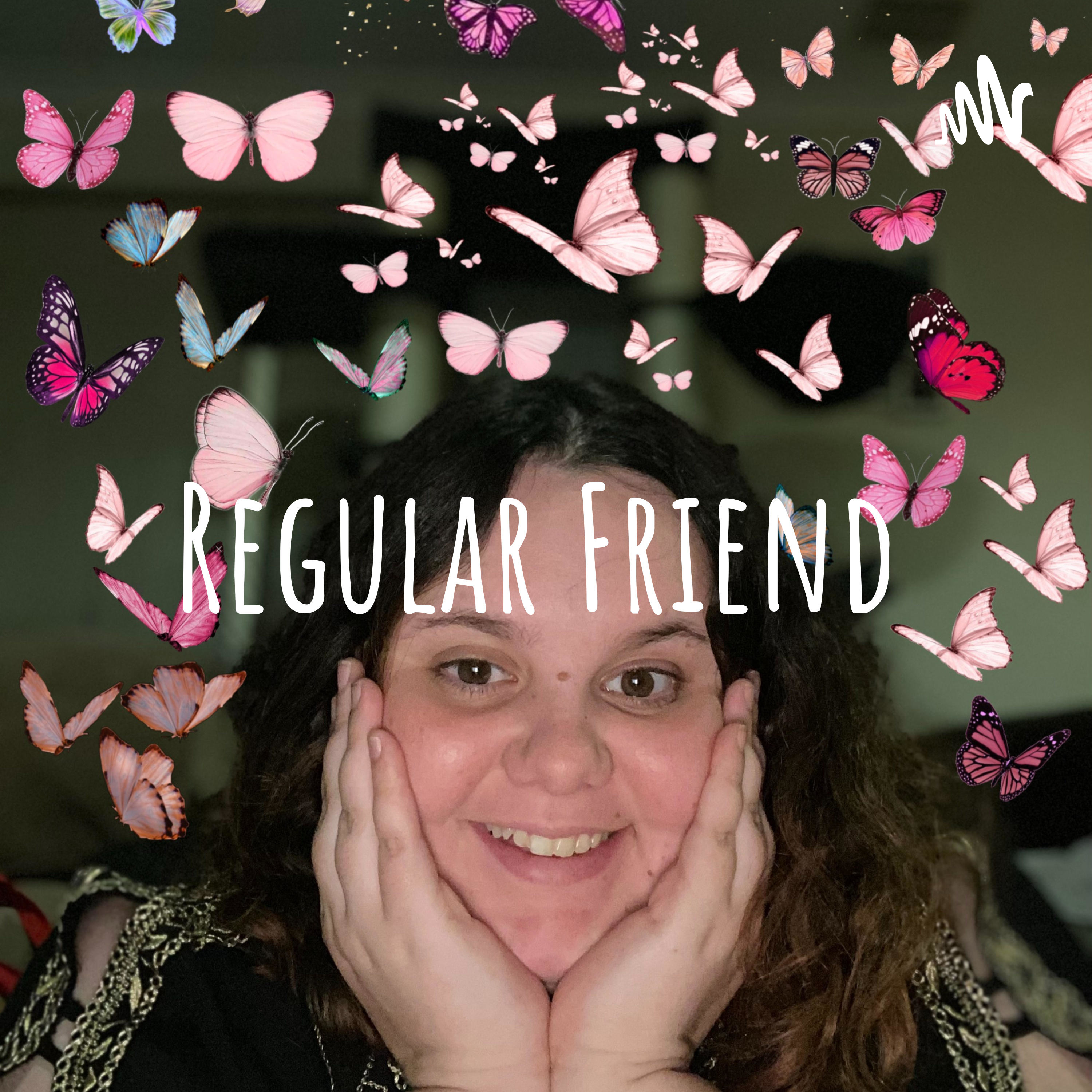 Regular Friend
