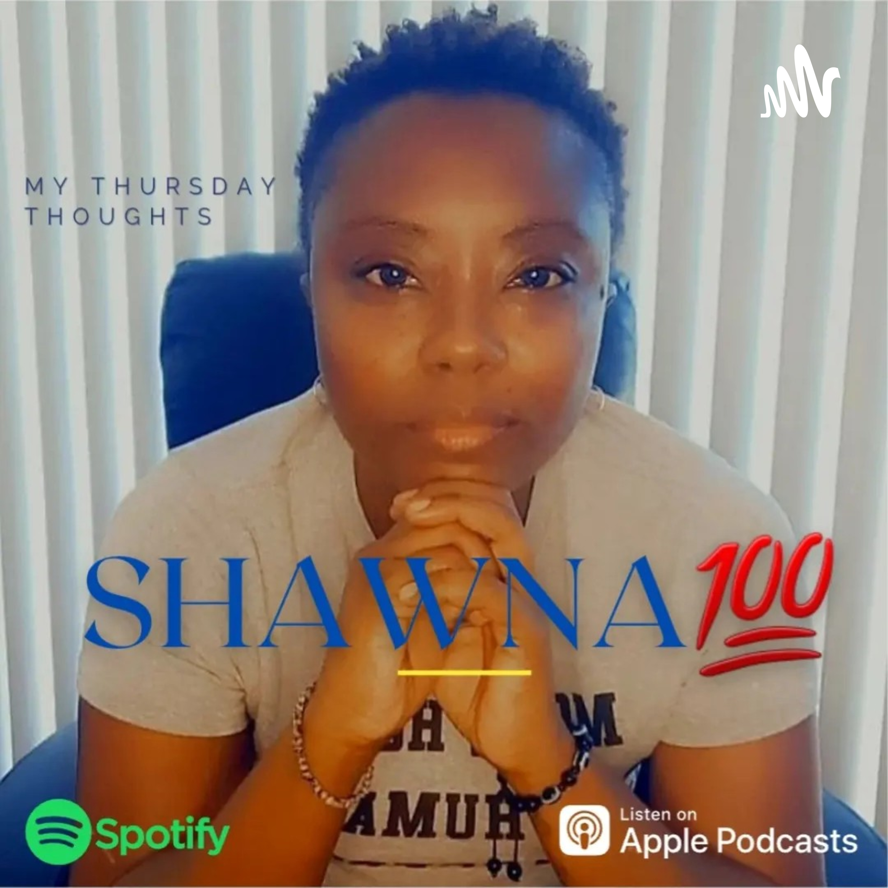 My Thursday Thoughts With Shawna💯 podcast artwork