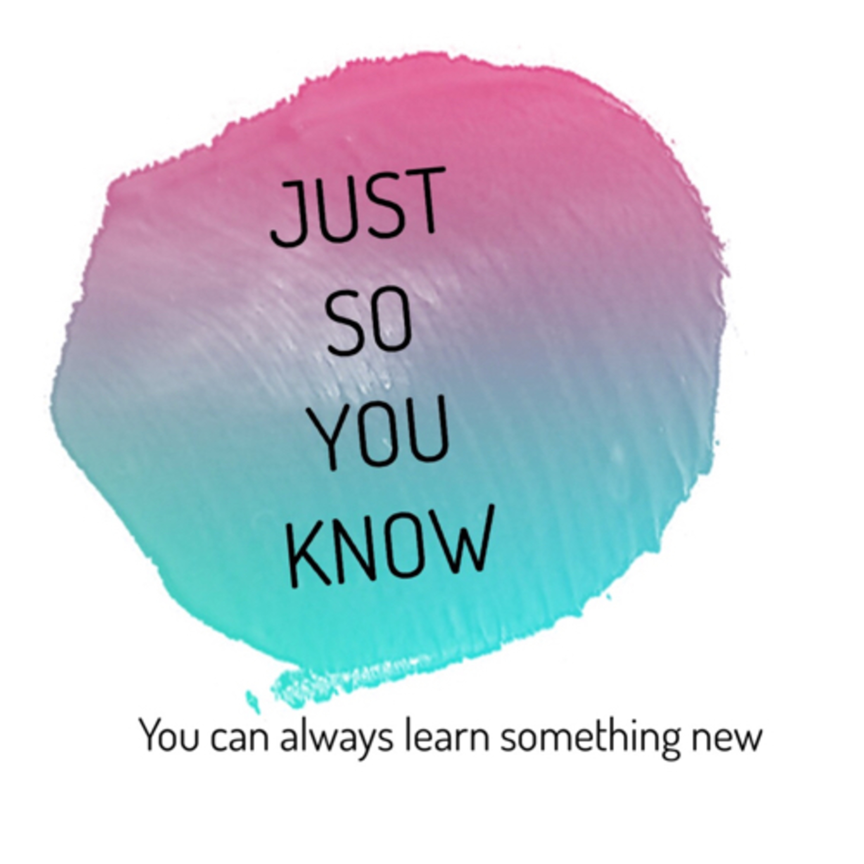 Just So You Know podcast artwork