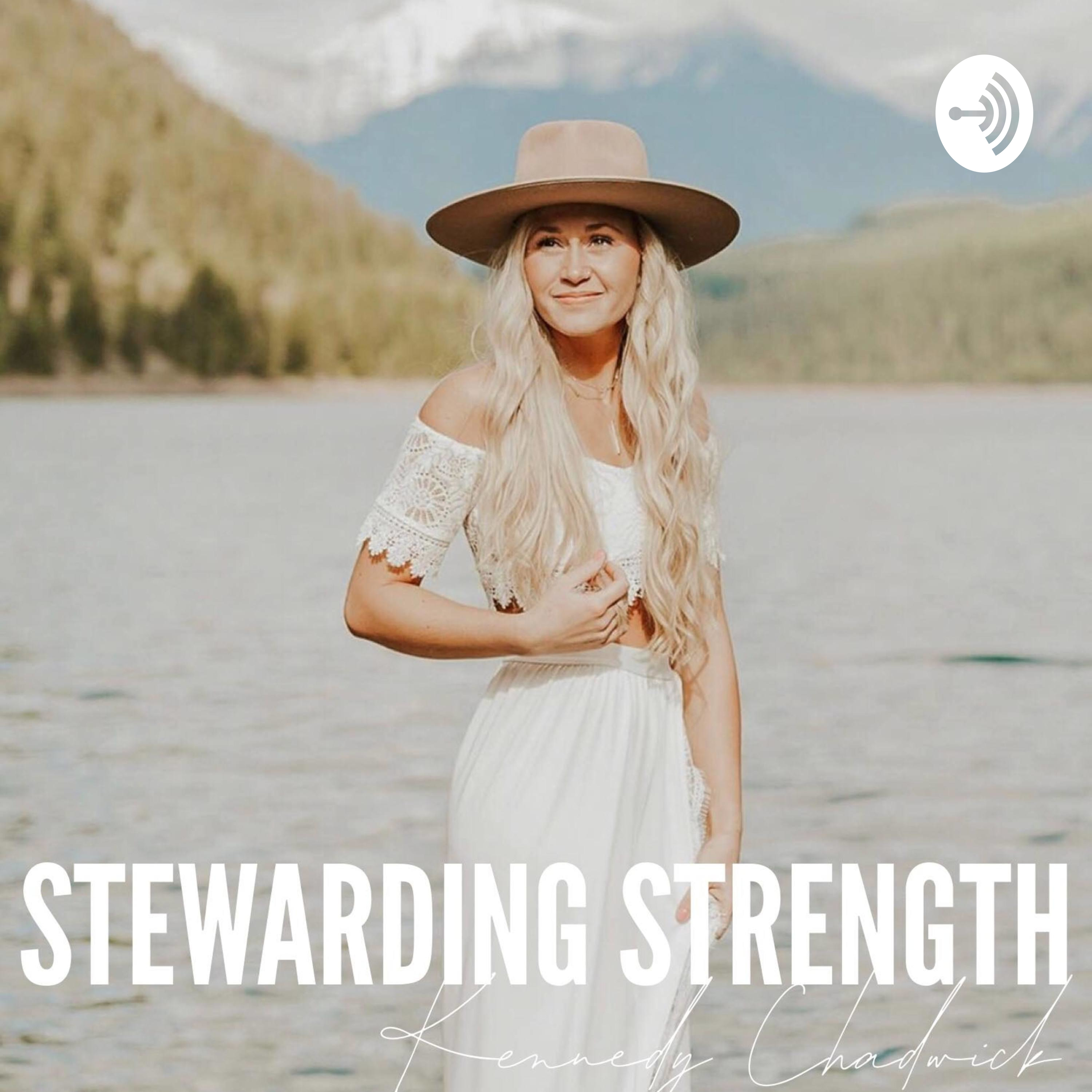 STEWARDING STRENGTH podcast artwork
