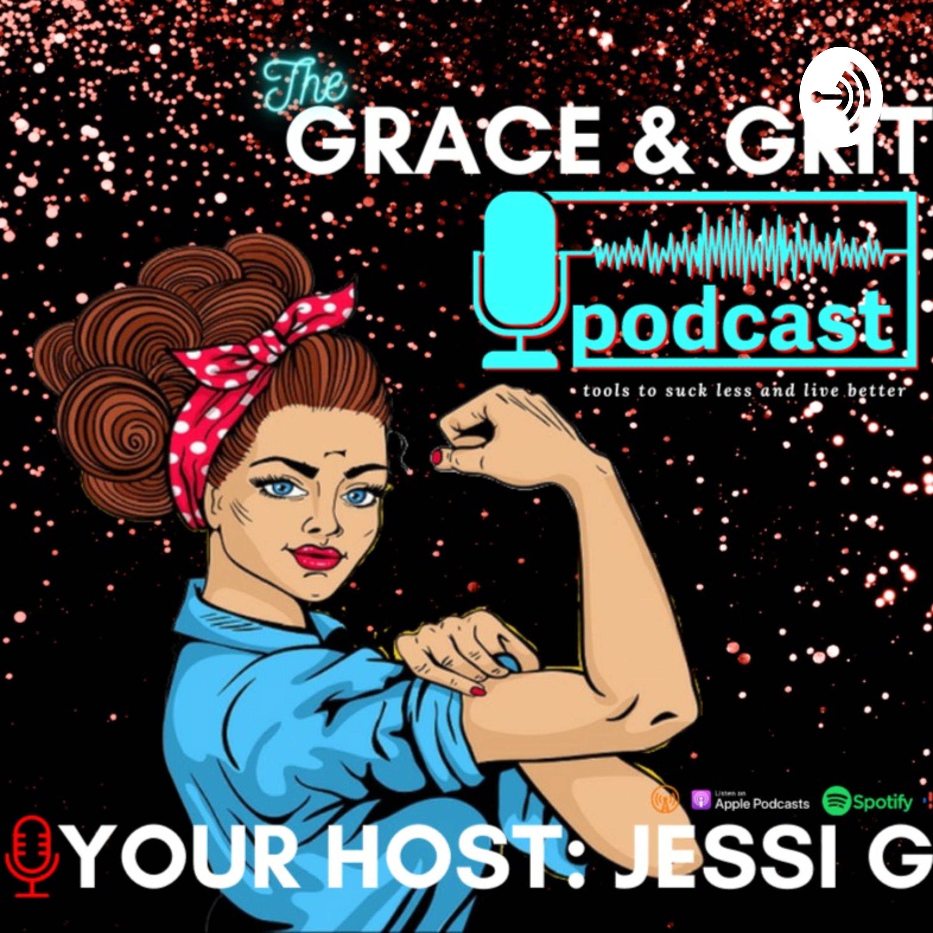 GRACE & GRIT PODCAST