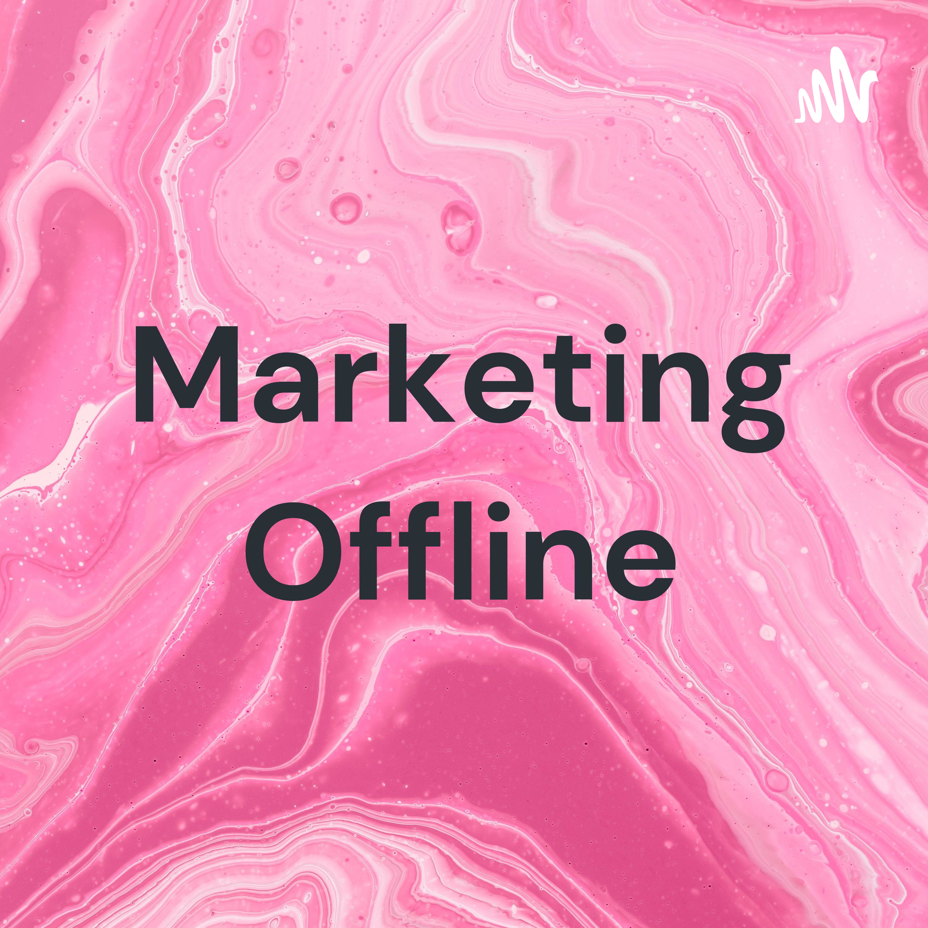 Marketing Offline