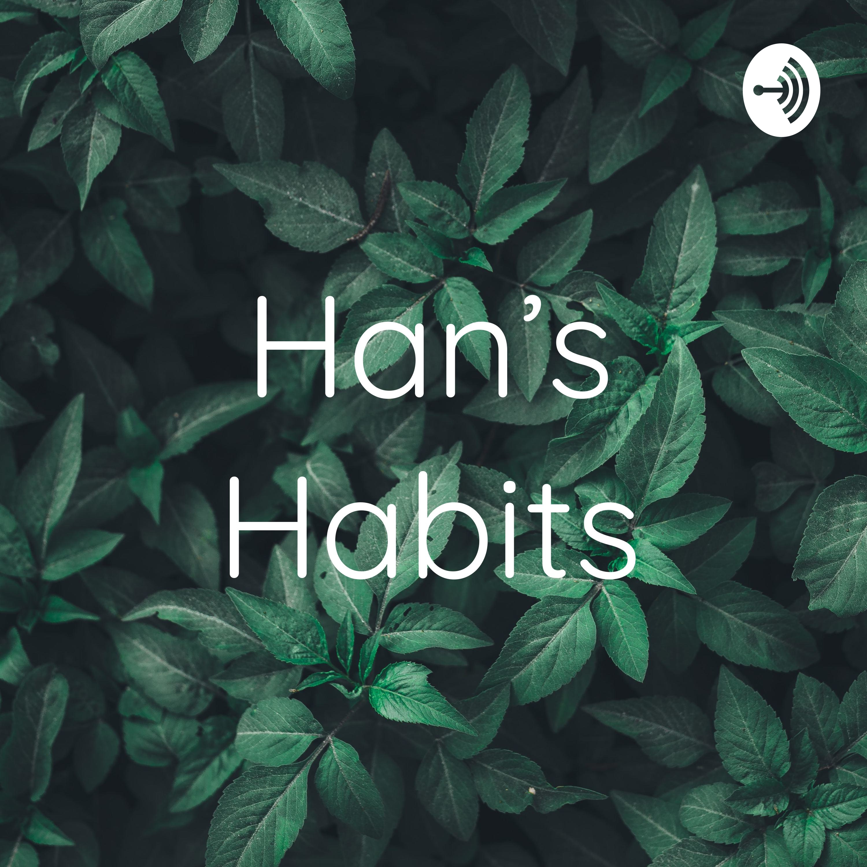 Han’s Habits podcast artwork