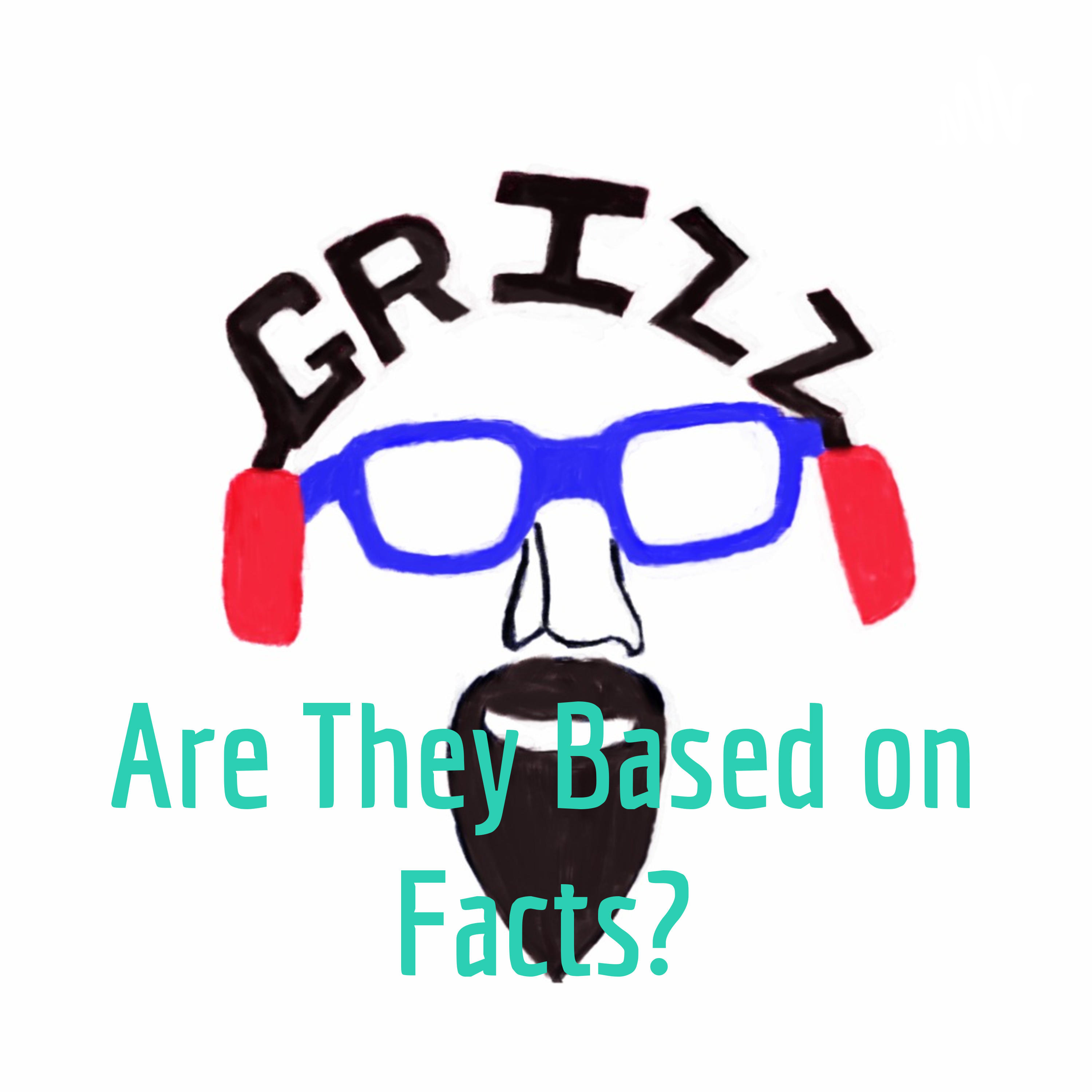 Are They Based on Facts?